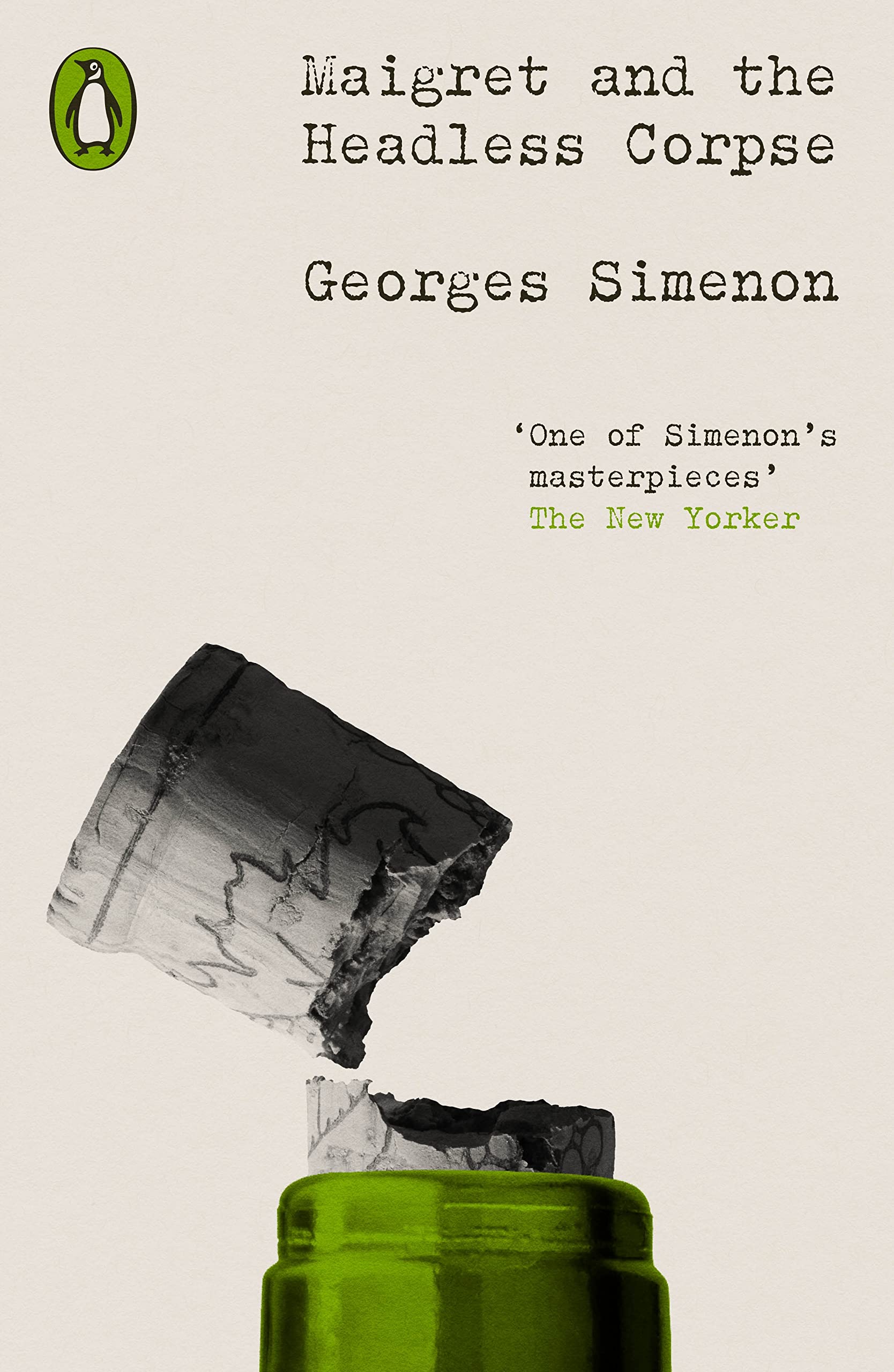 Maigret and the Headless Corpse: Inspector Maigret (Penguin Modern Classics – Crime & Espionage)