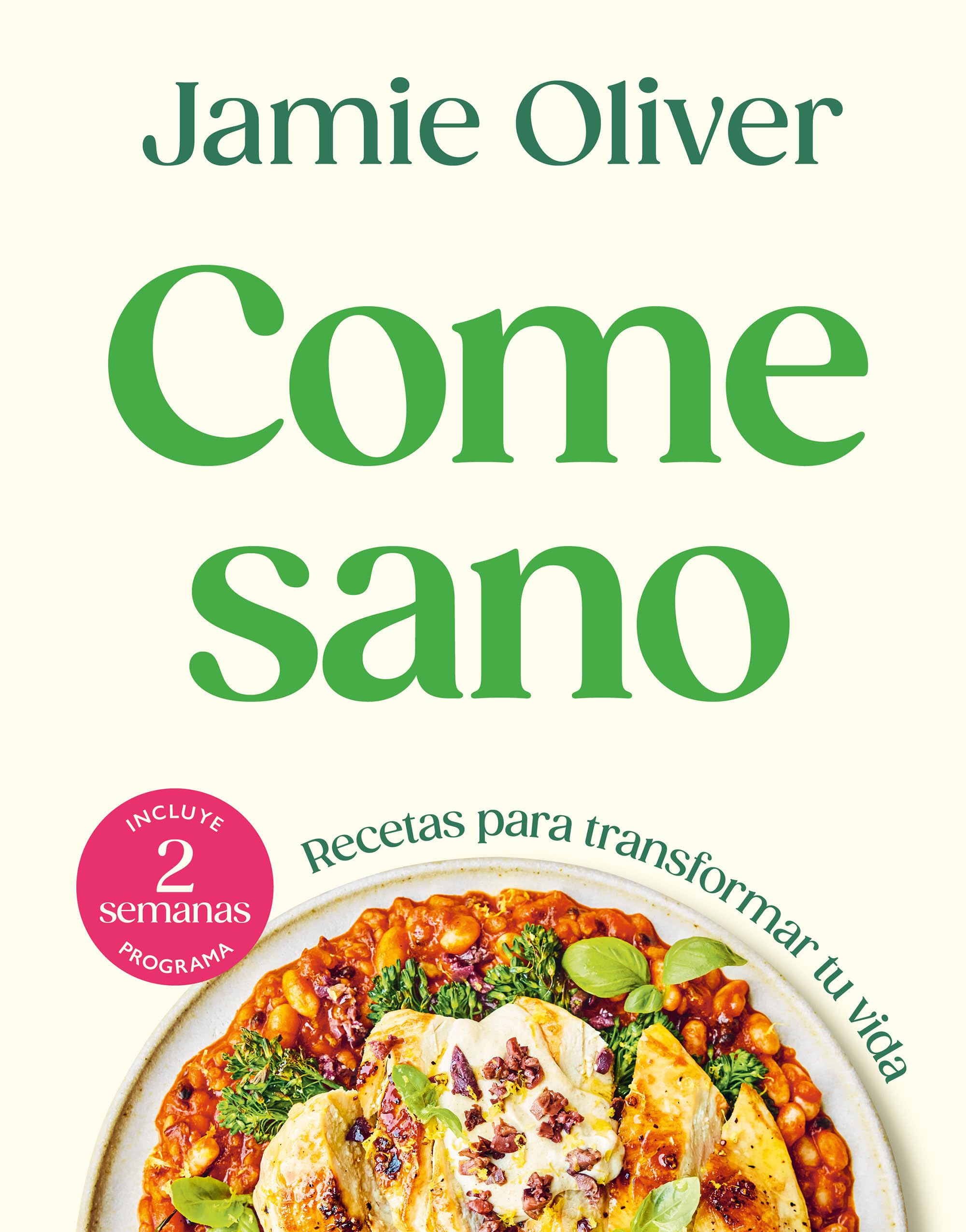 Come Sano / Eat Yourself Healthy: Recetas para transformar tu vida (Cocina de autor)