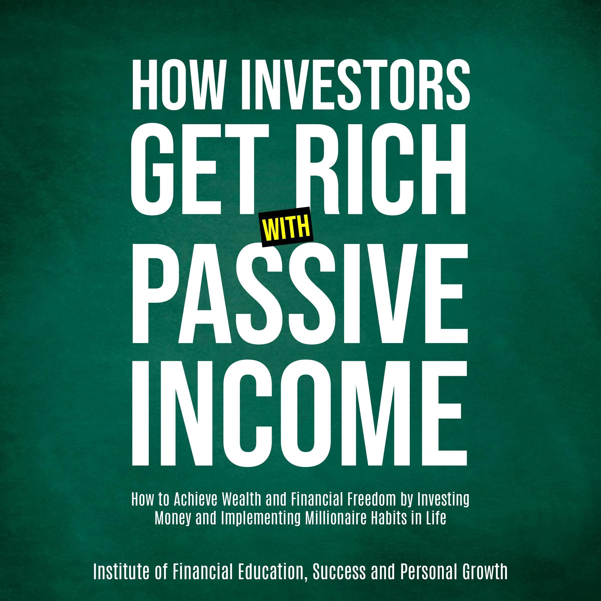 How Investors Get Rich with Passive Income