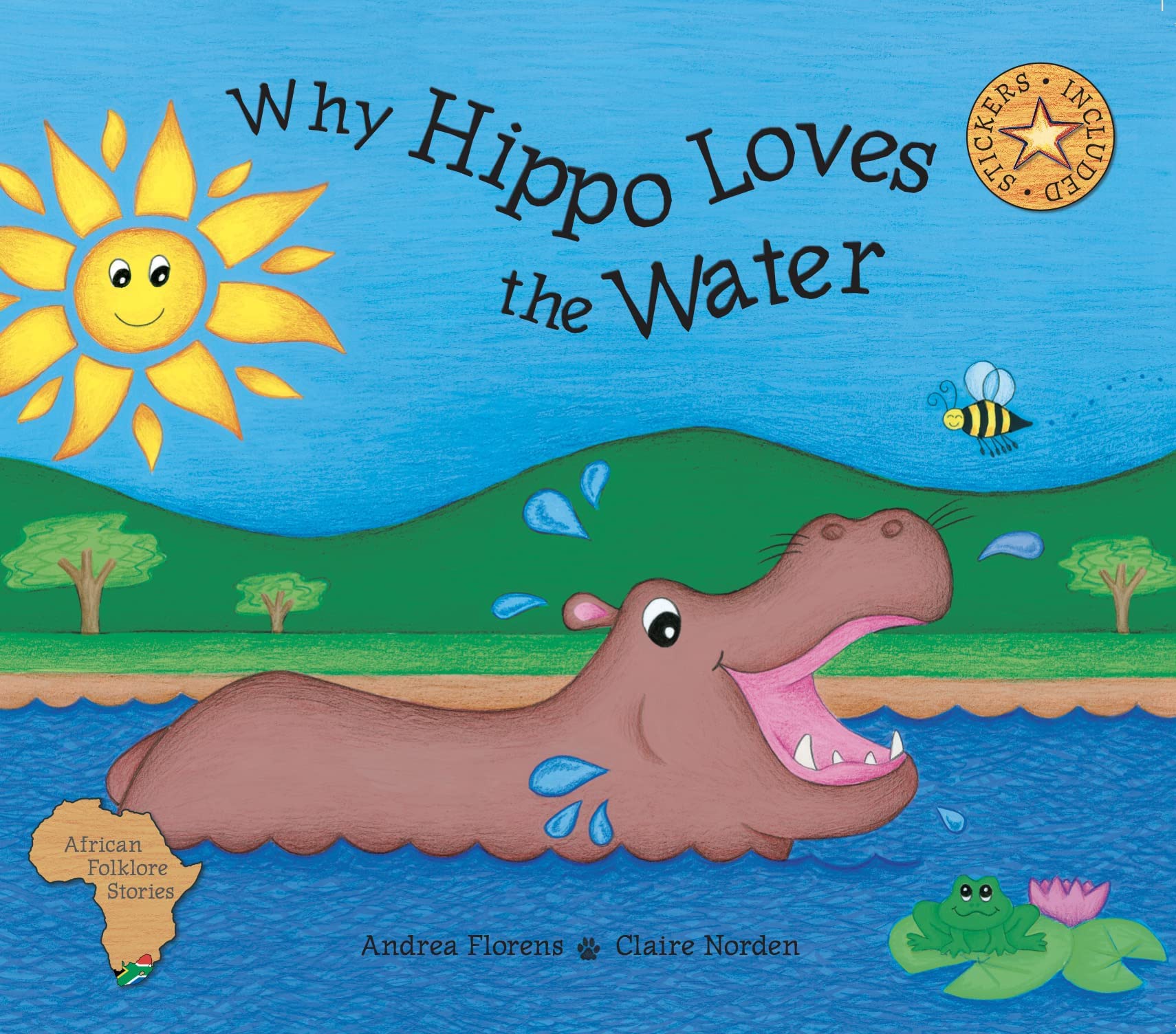 Why Hippo Loves the Water (African Folklore Series)