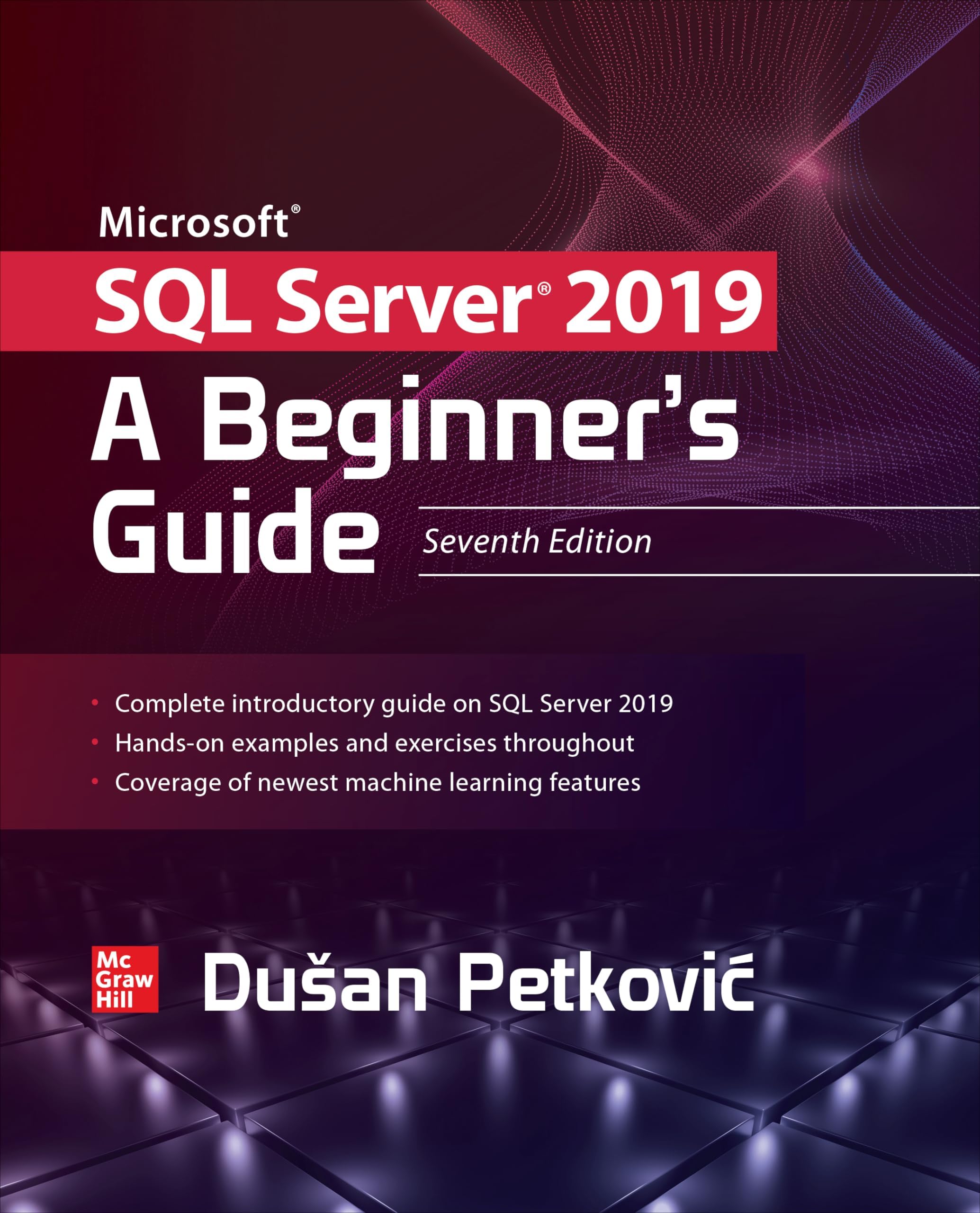 Microsoft SQL Server 2019: A Beginner's Guide, Sev