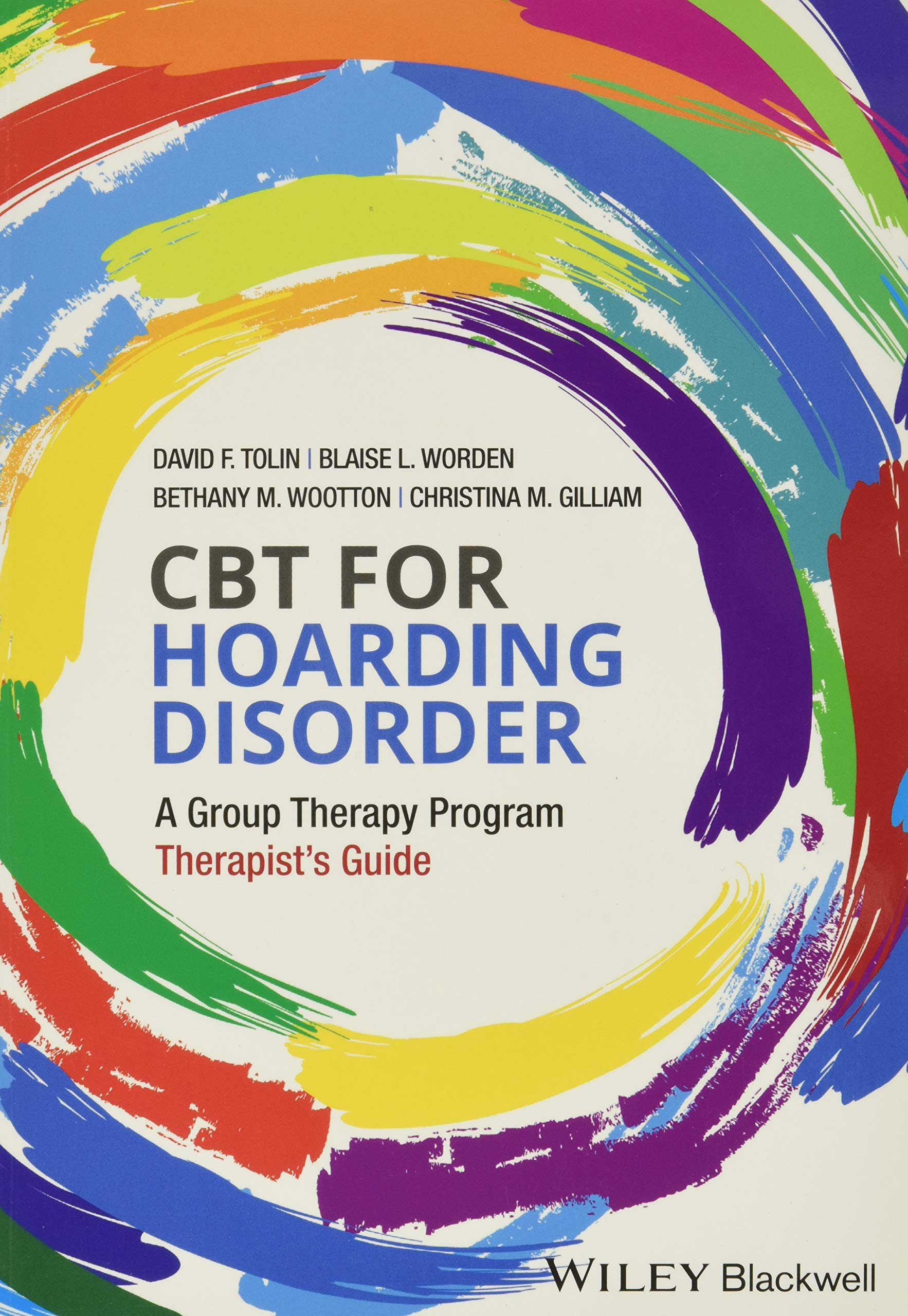 CBT for Hoarding Disorder: A Group Therapy Program Therapist's Guide