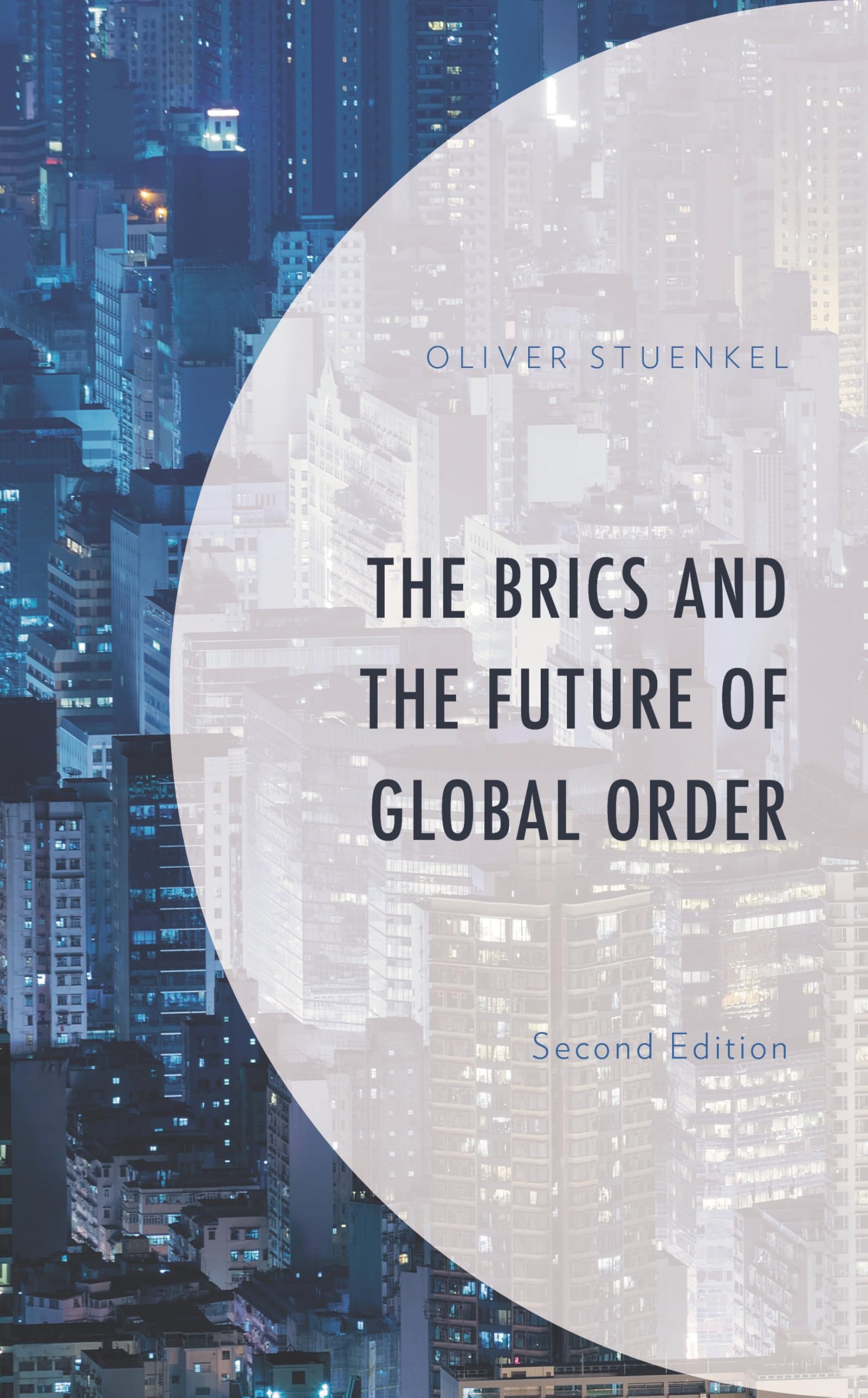 The BRICS and the Future of Global Order, Second Edition