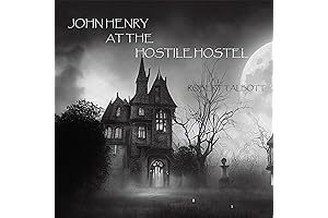 Robert Talbott John Henry at the Hostile Hostel