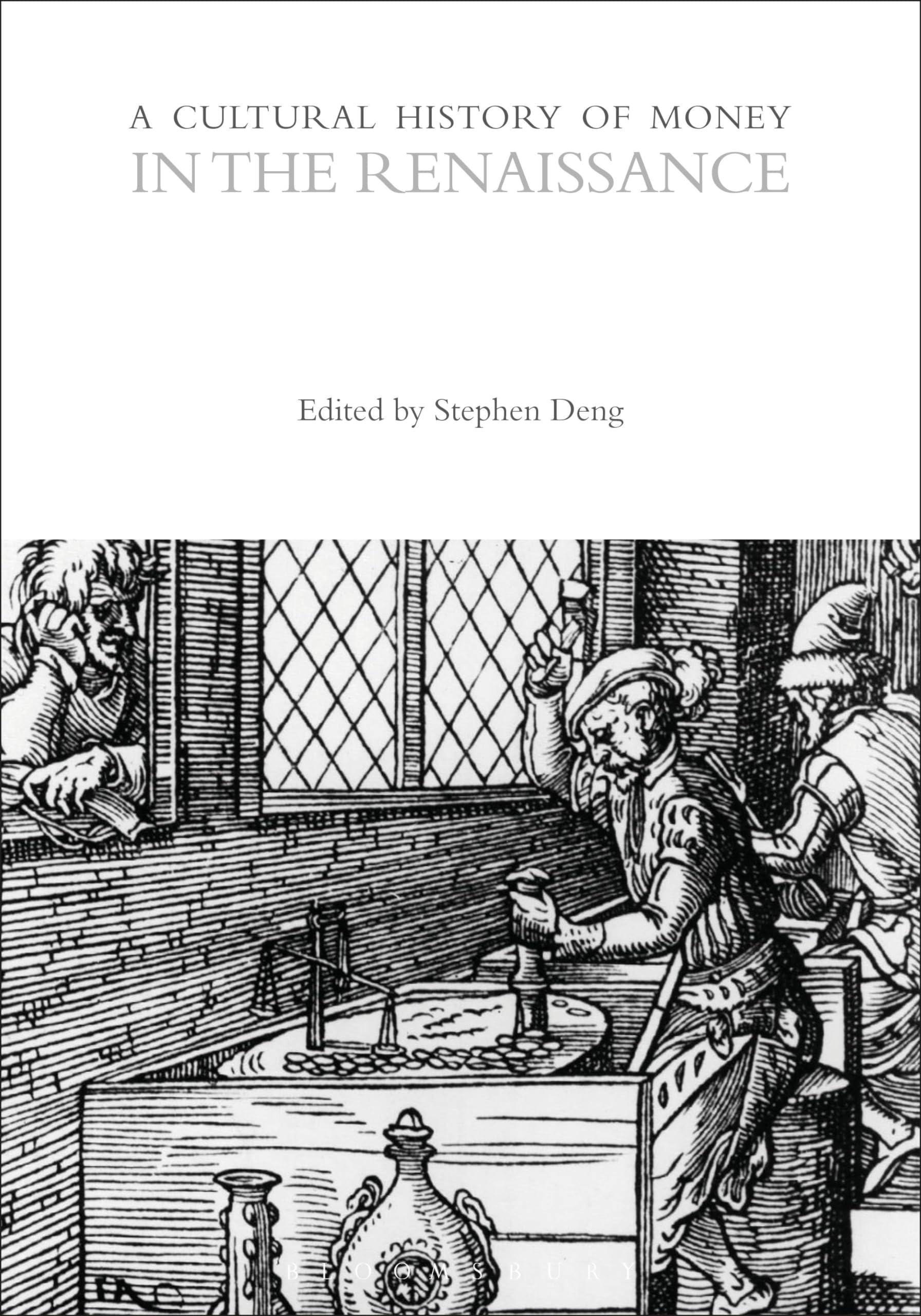 A Cultural History of Money in the Renaissance (The Cultural Histories Series)