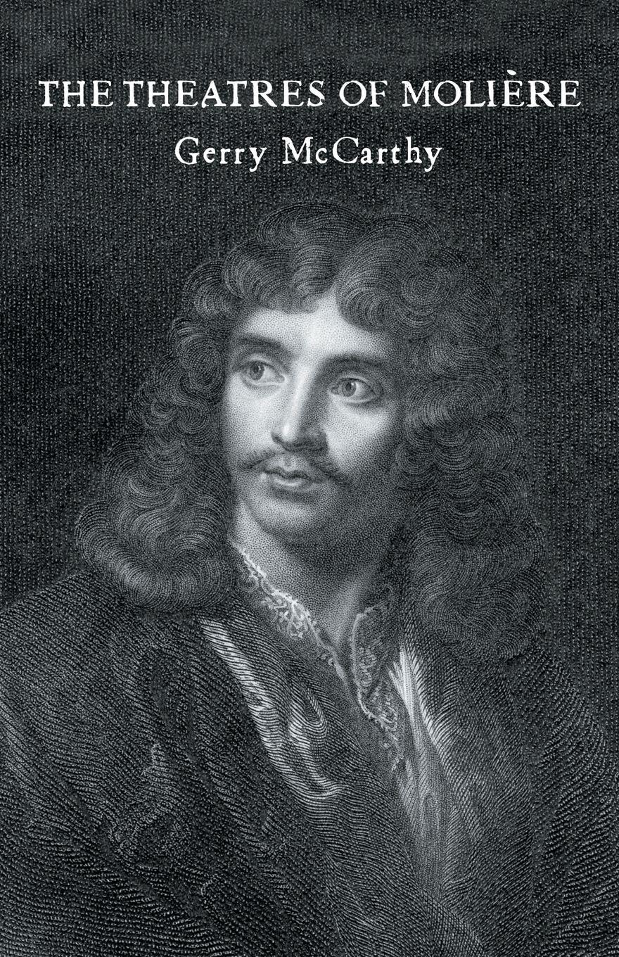 The Theatres of Moliere (Theatre Production Studies)