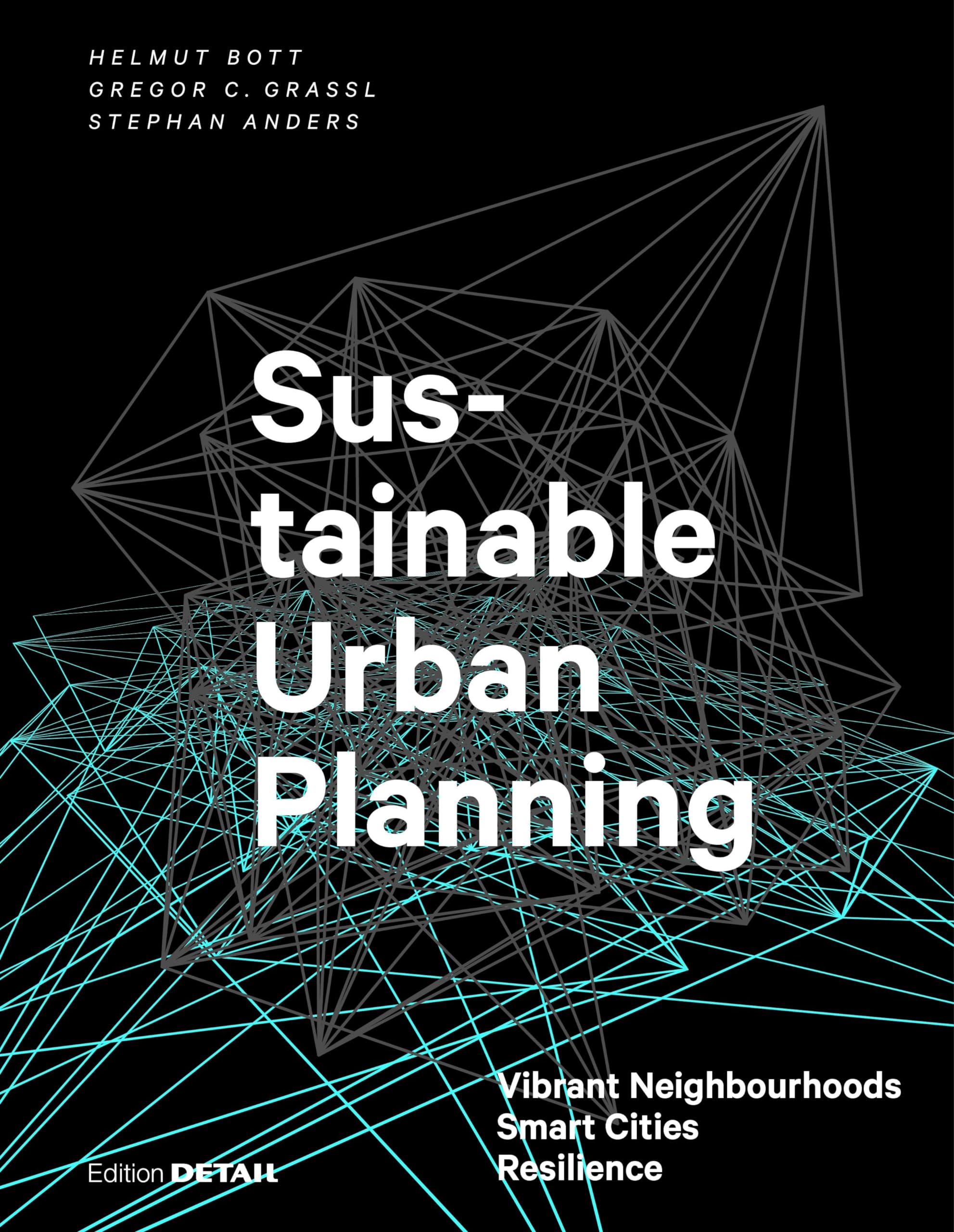 Sustainable Urban Planning – Vibrant Neighbourhoods – Smart Cities – Resilience