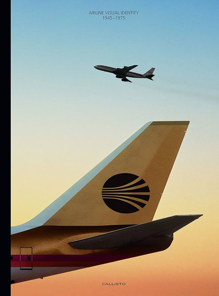 洋書「Airline Visual Identity 1945-1975」 Airline Visual Identity 1945-1975: Huhne, M.C.