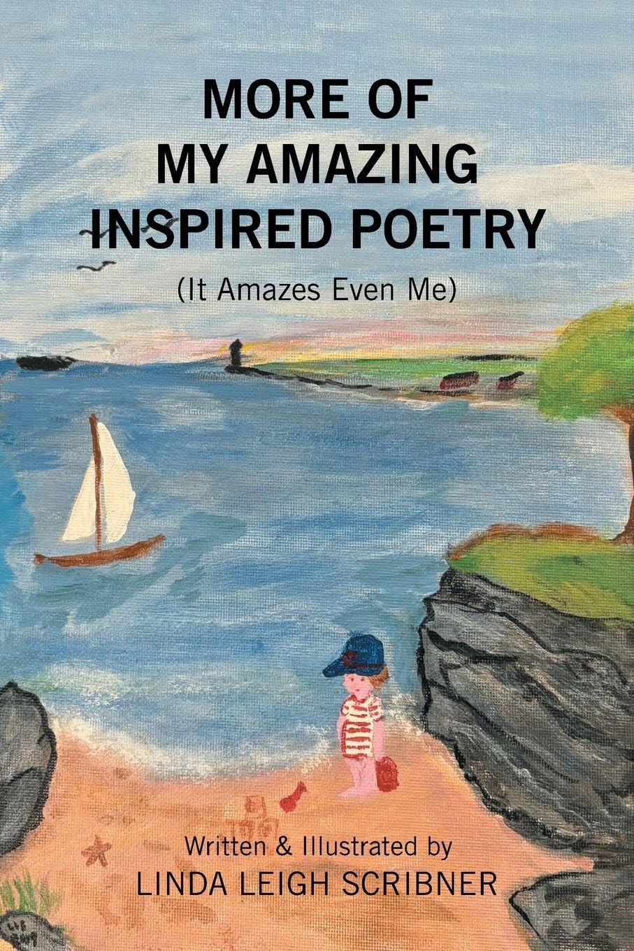 MORE OF MY AMAZING INSPIRED POETRY: (It Amazes Even Me)