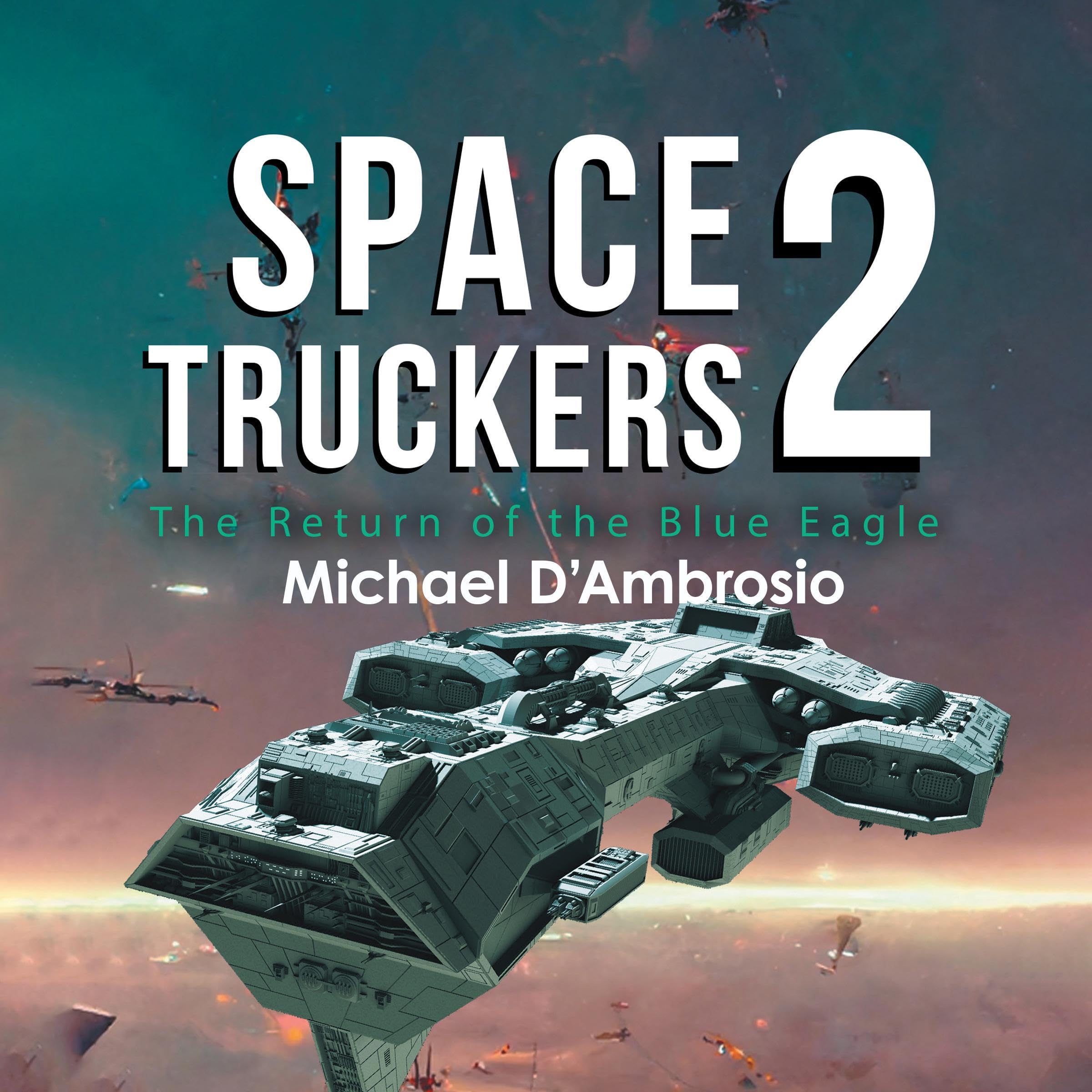 Cover art for Space Truckers: The Return of the Blue Eagle