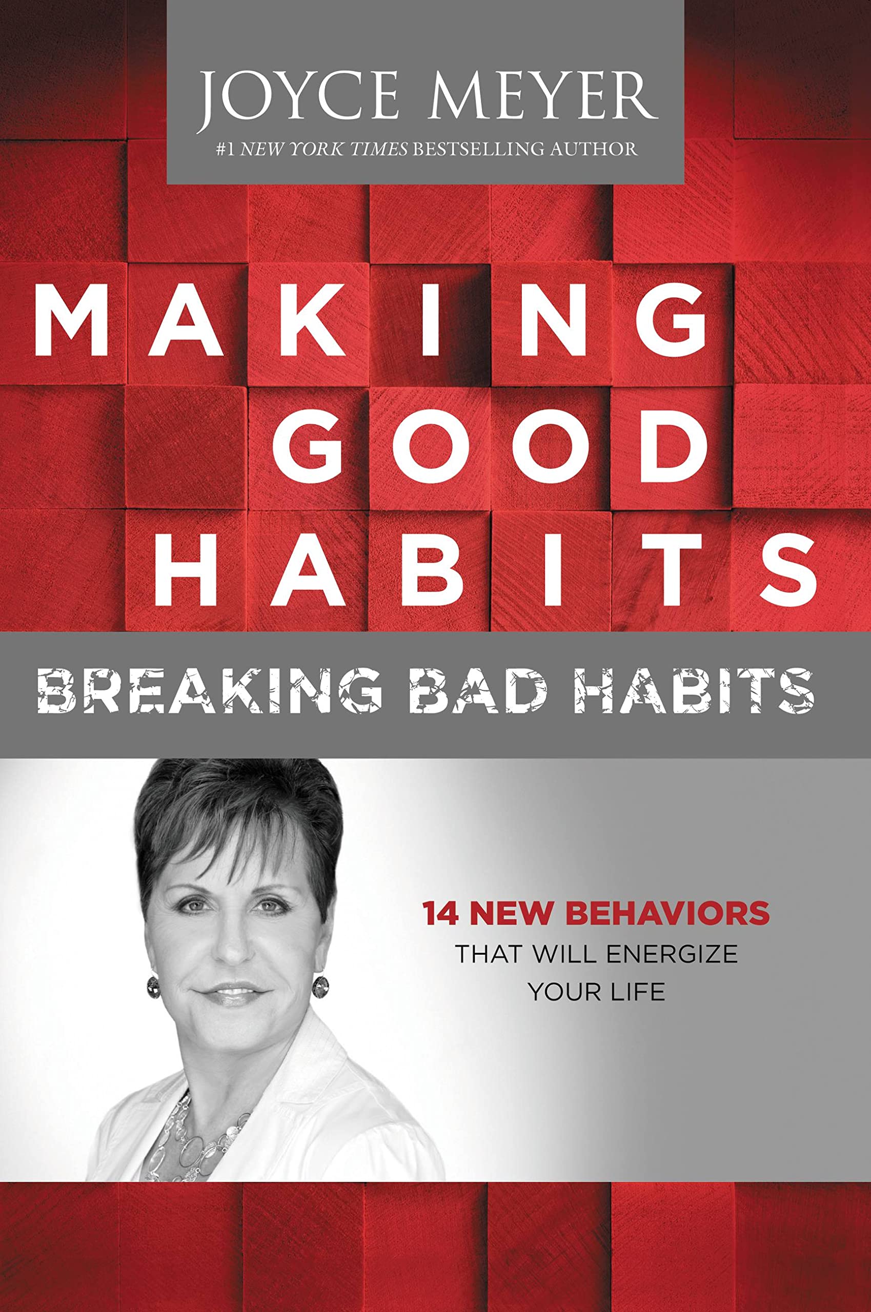 Making Good Habits, Breaking Bad Habits: 14 New Behaviors That Will Energize Your Life Hardcover – April 2, 2013
