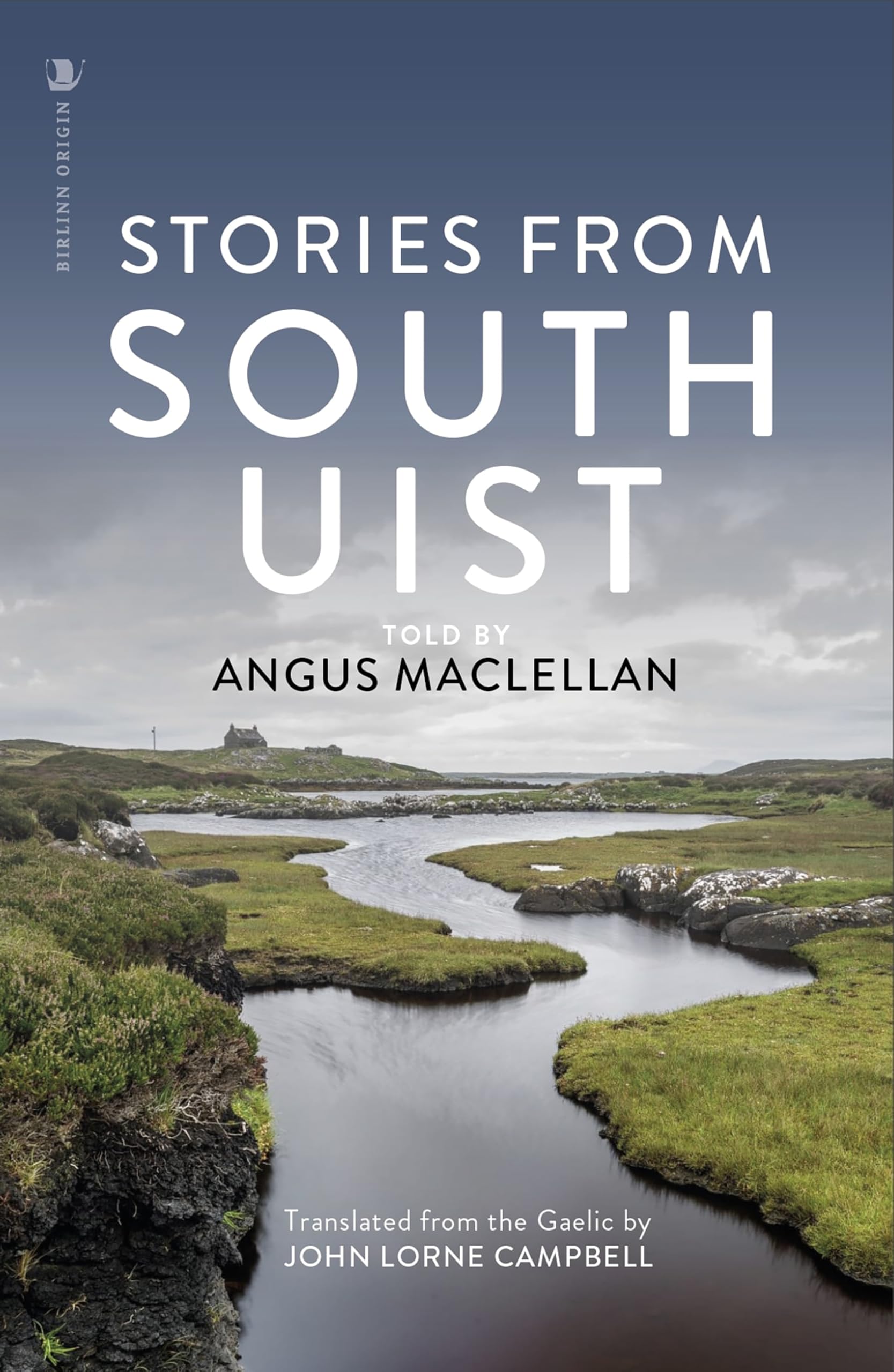 Stories from South Uist By Angus MacLellan,John Lorne Campbell