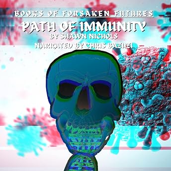 Path of Immunity Audiobook by Shawn Nichols episode artwork