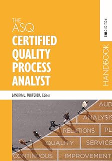 The ASQ Certified Quality Process Analyst Handbook