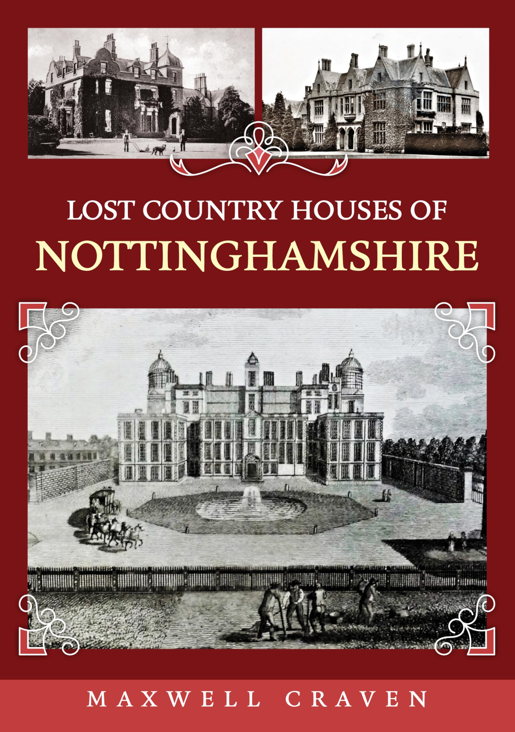 Lost Country Houses of Nottinghamshire