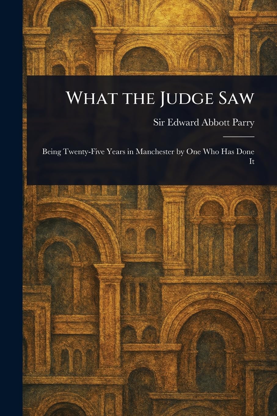 What the Judge Saw