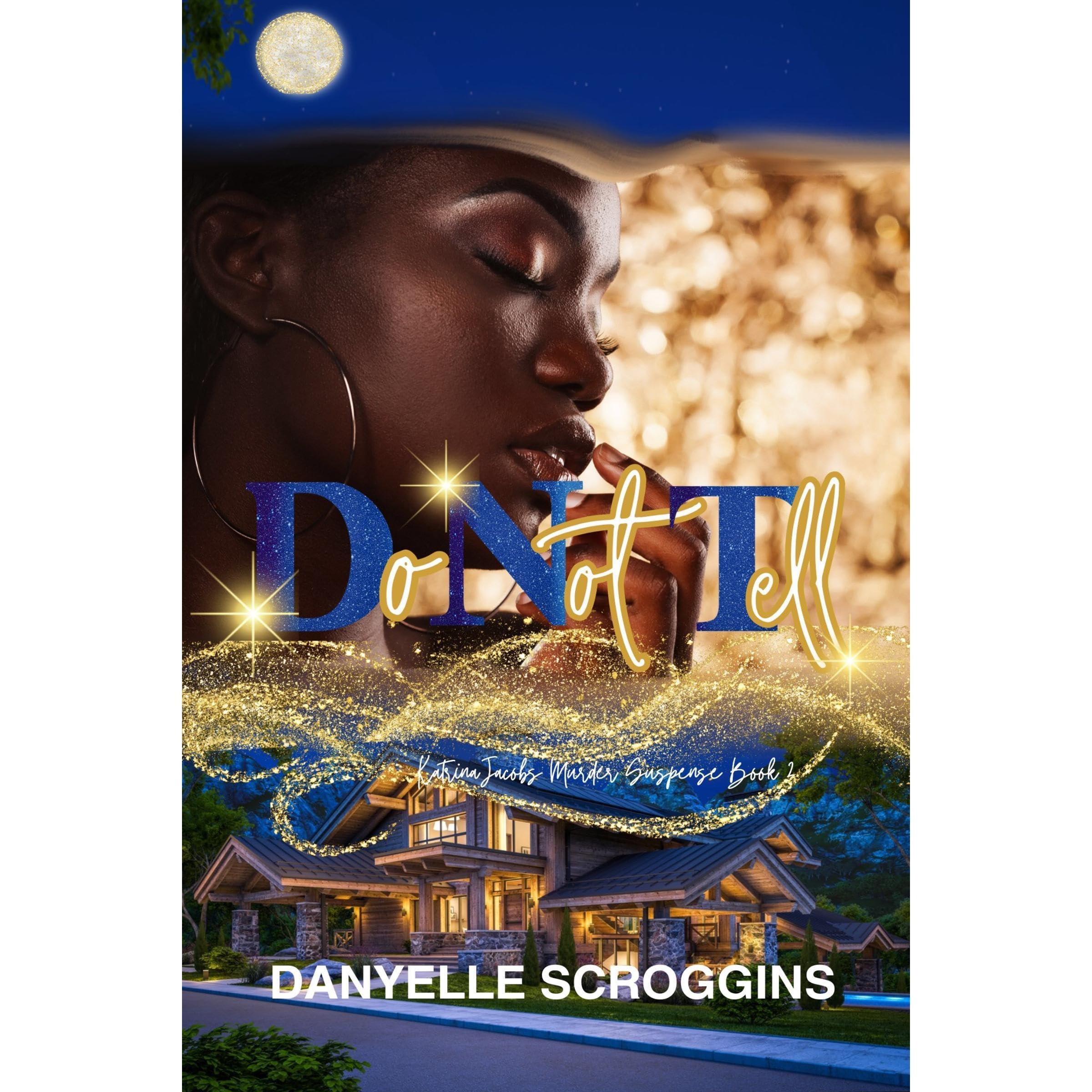 Do Not Tell: Katrina Jacobs Murder Suspense Book 2