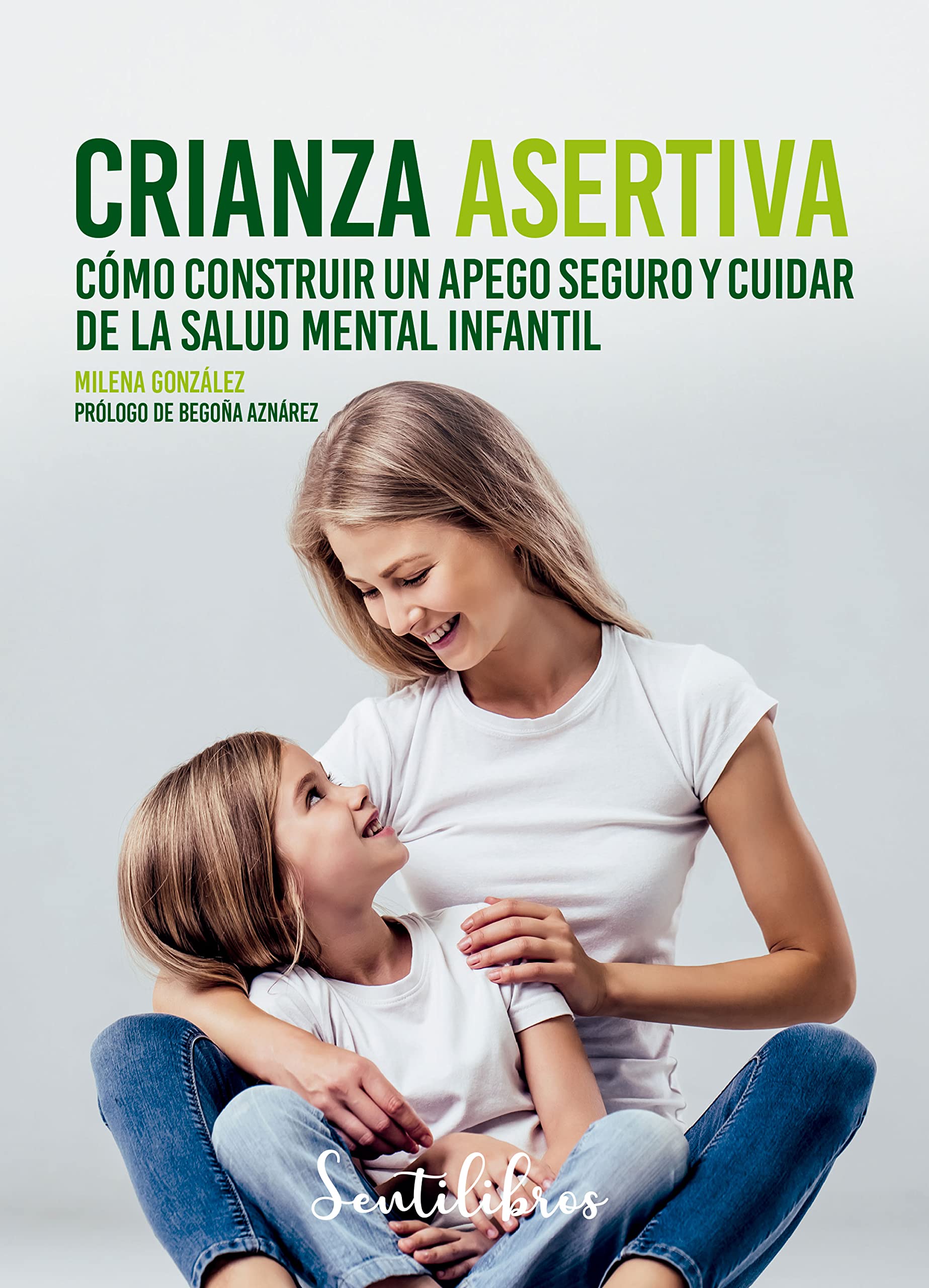 Crianza asertiva (Spanish Edition)