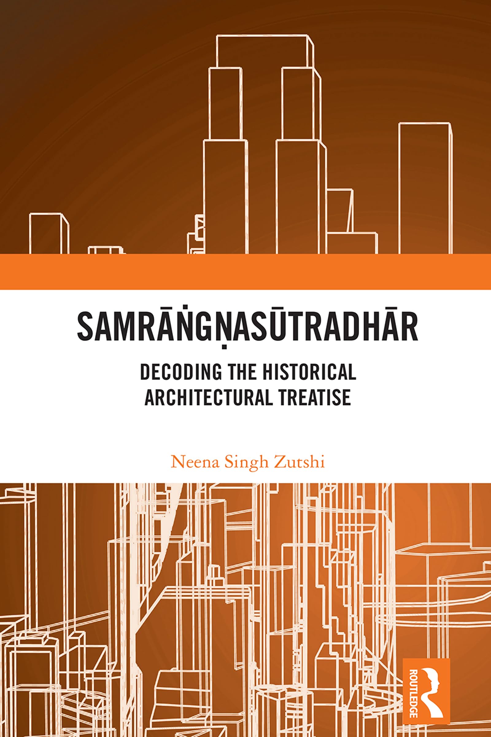 Samrangnasutradhara traité architectural historique édition enrichie anglais