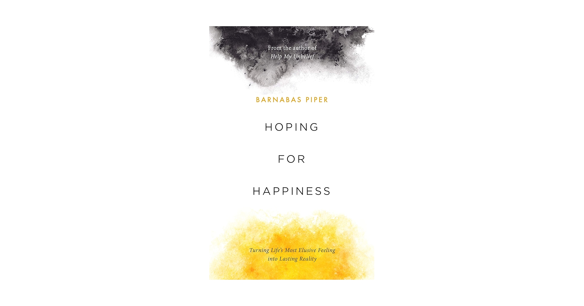 Hoping for Happiness: Turning Life's Most Elusive Feeling
