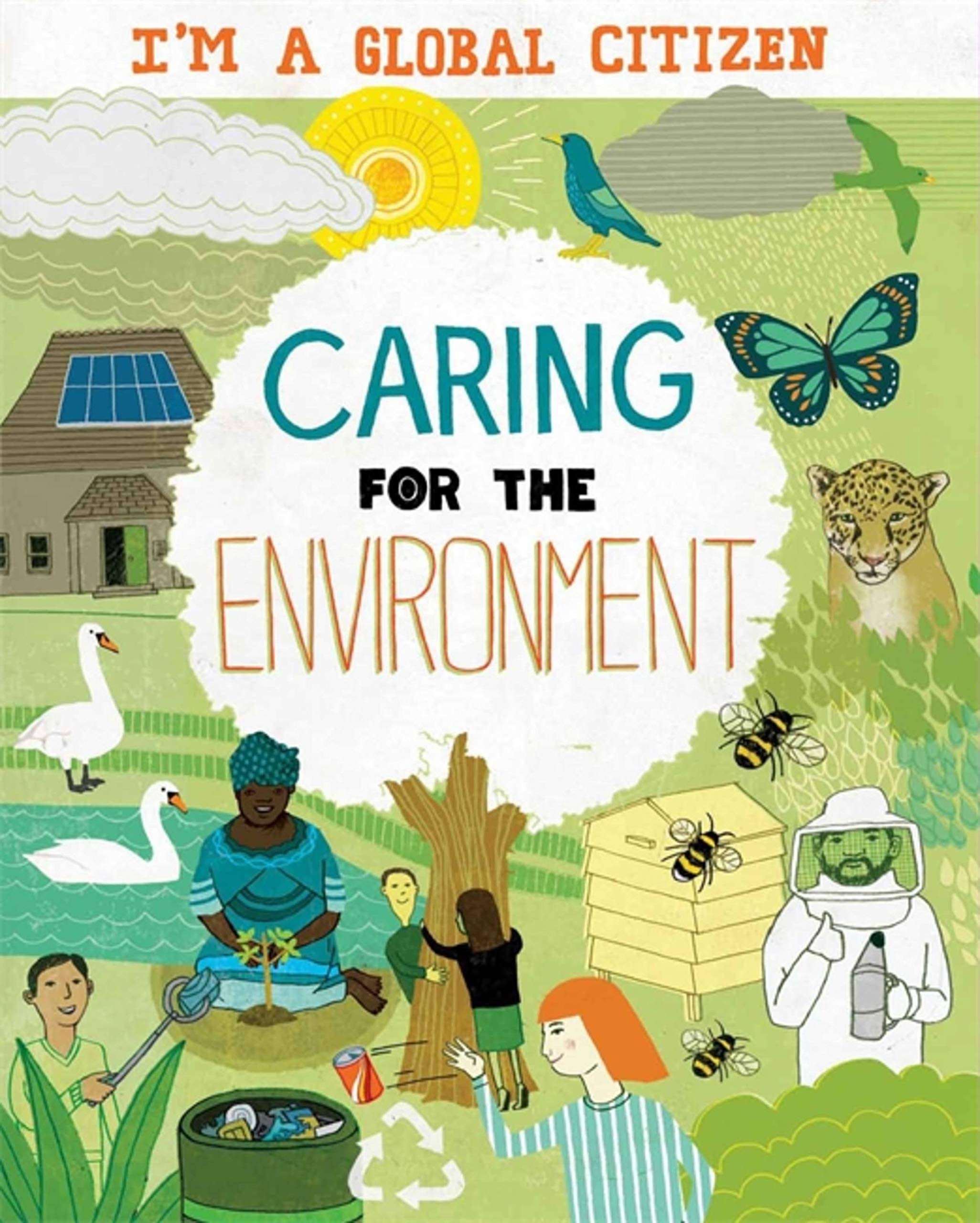Franklin Watts Ltd I'm a Global Citizen: Caring for the Environment
