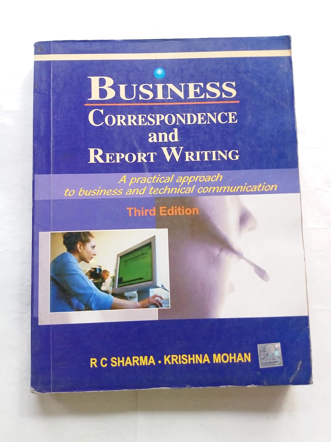 Business Corresspondence And Report Writing 3Ed. : R C Sharma, Krishna Mohan: Amazon.in: Books