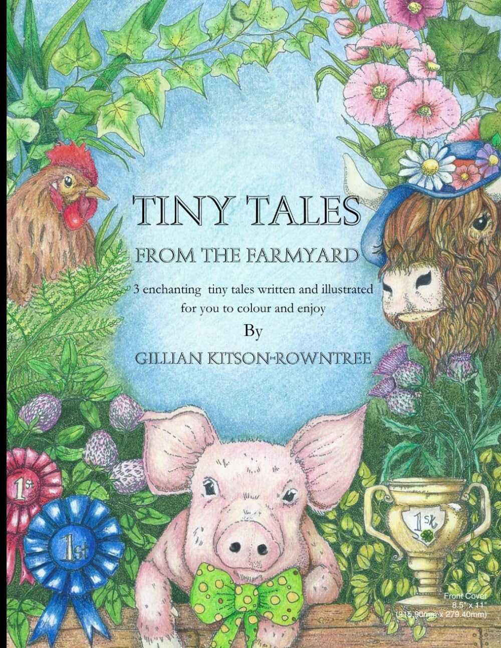 Tiny Tales from The Farmyard: Tiny Tales 3 a colouring, story book