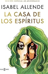La casa de los espíritus (Spanish Edition)