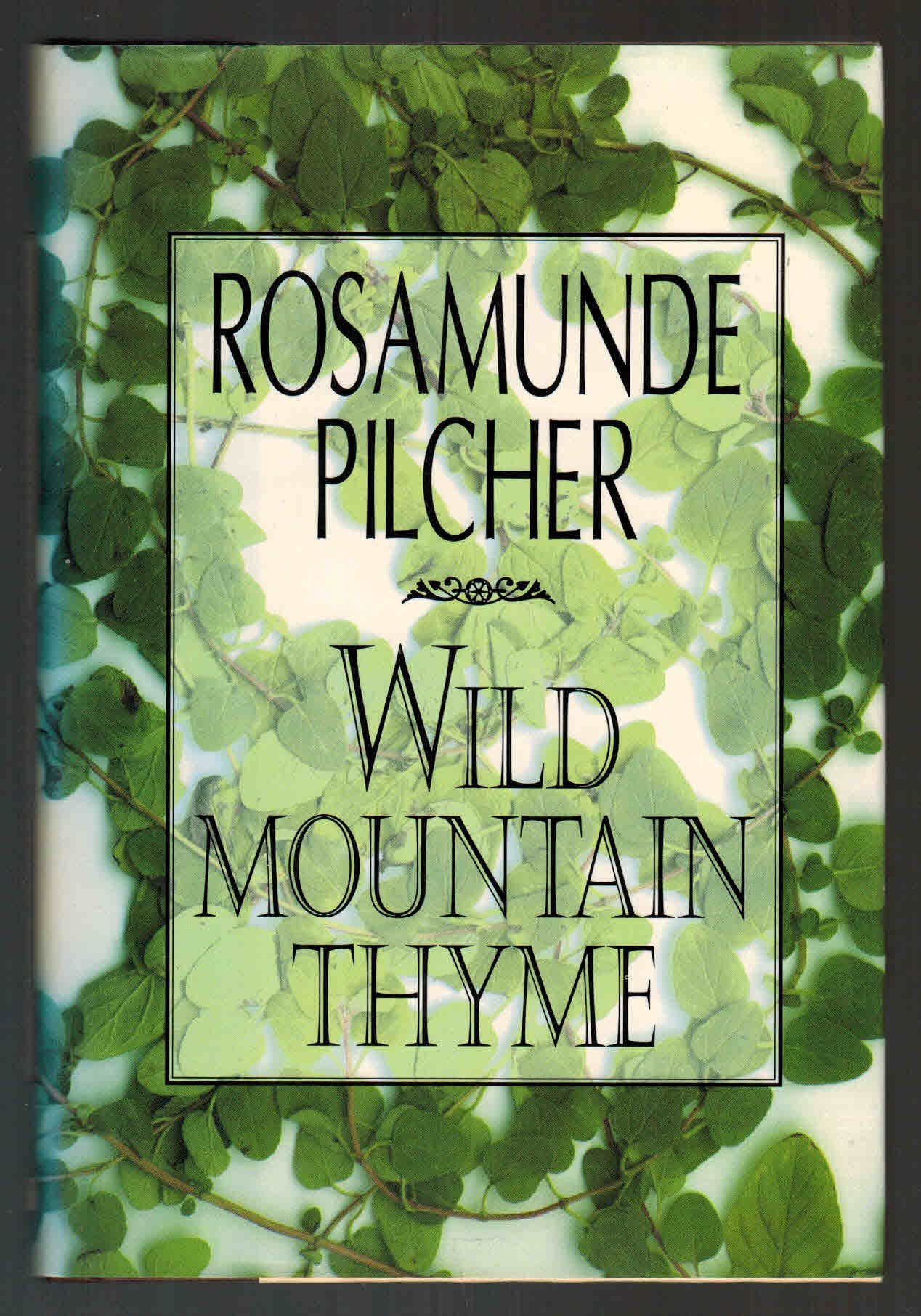 Wild Mountain Thyme Pilcher, Rosamunde