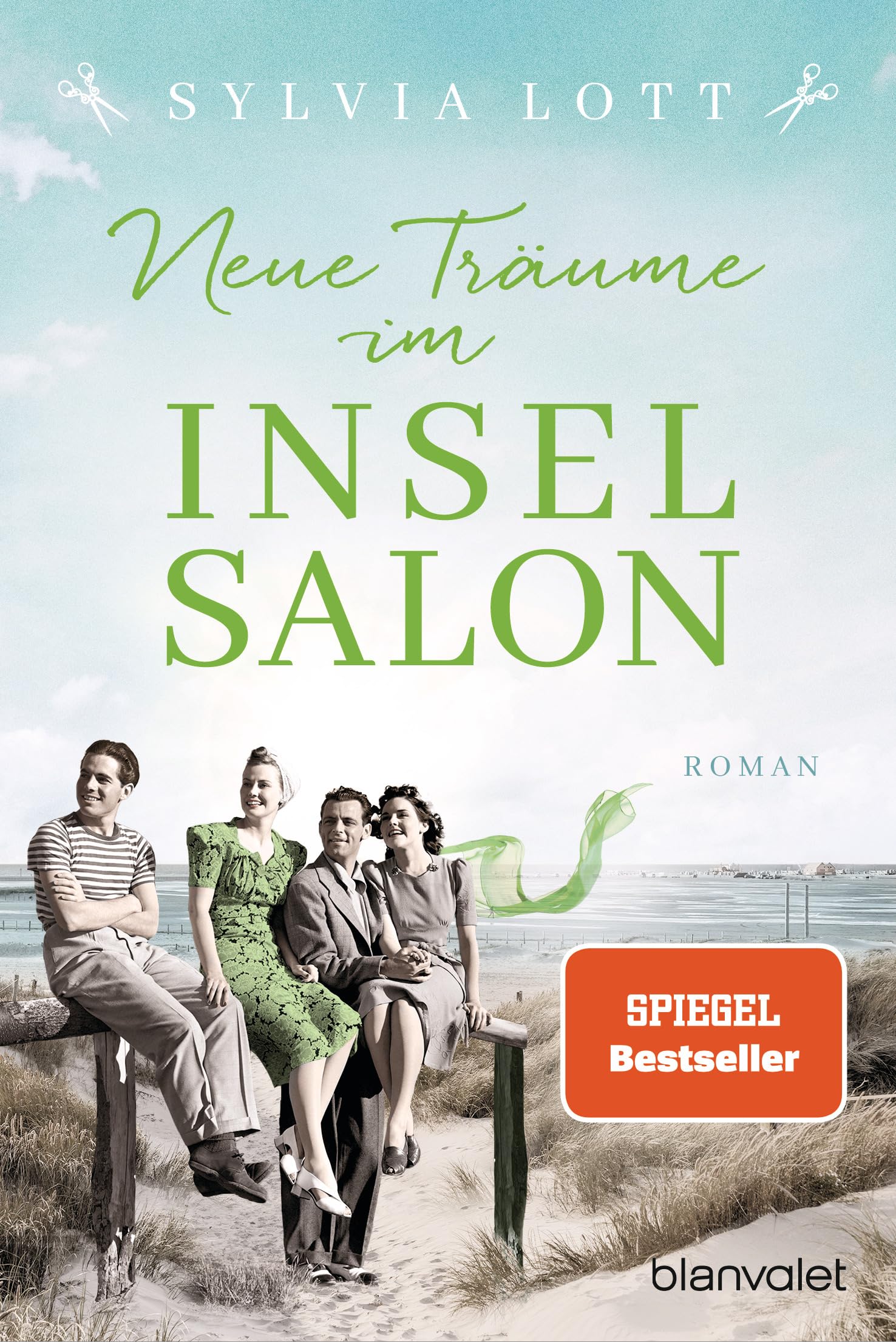 Blanvalet Taschenbuch Verlag Neue Träume Im Inselsalon: Roman - Die Norderney-Saga (Norderney-Reihe, Band 4)
