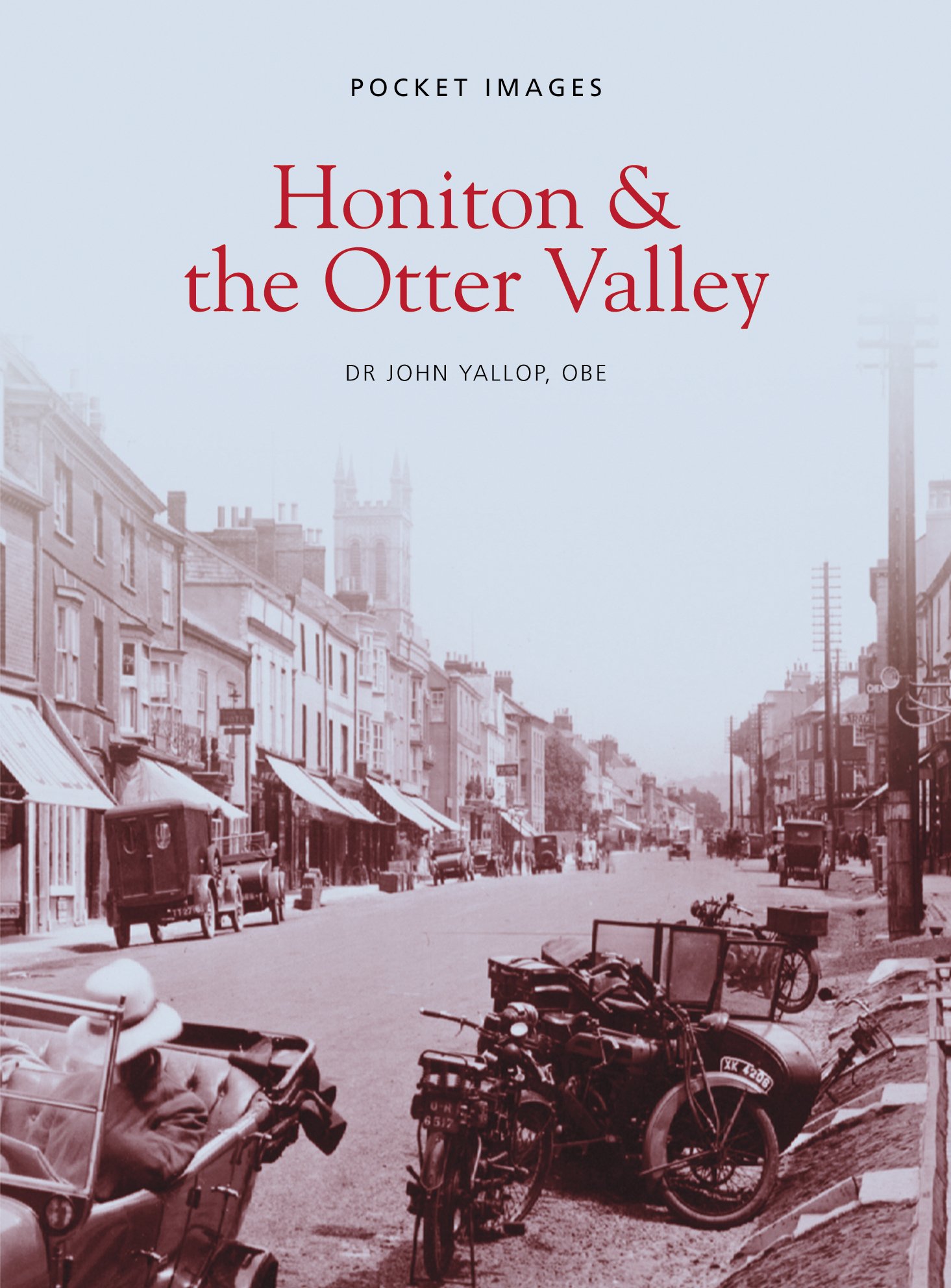 Honiton and the Otter Valley: Pocket Images