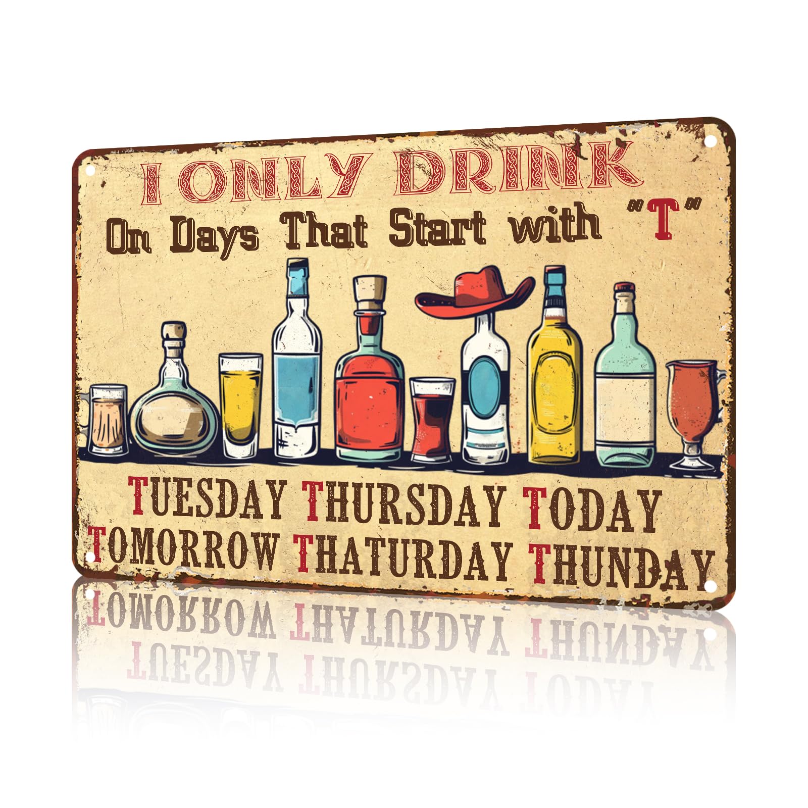 YOYI ART Funny Beer Metal Sign - I Only Drink On Days That Start With T Bar Decor 12x8 Inch