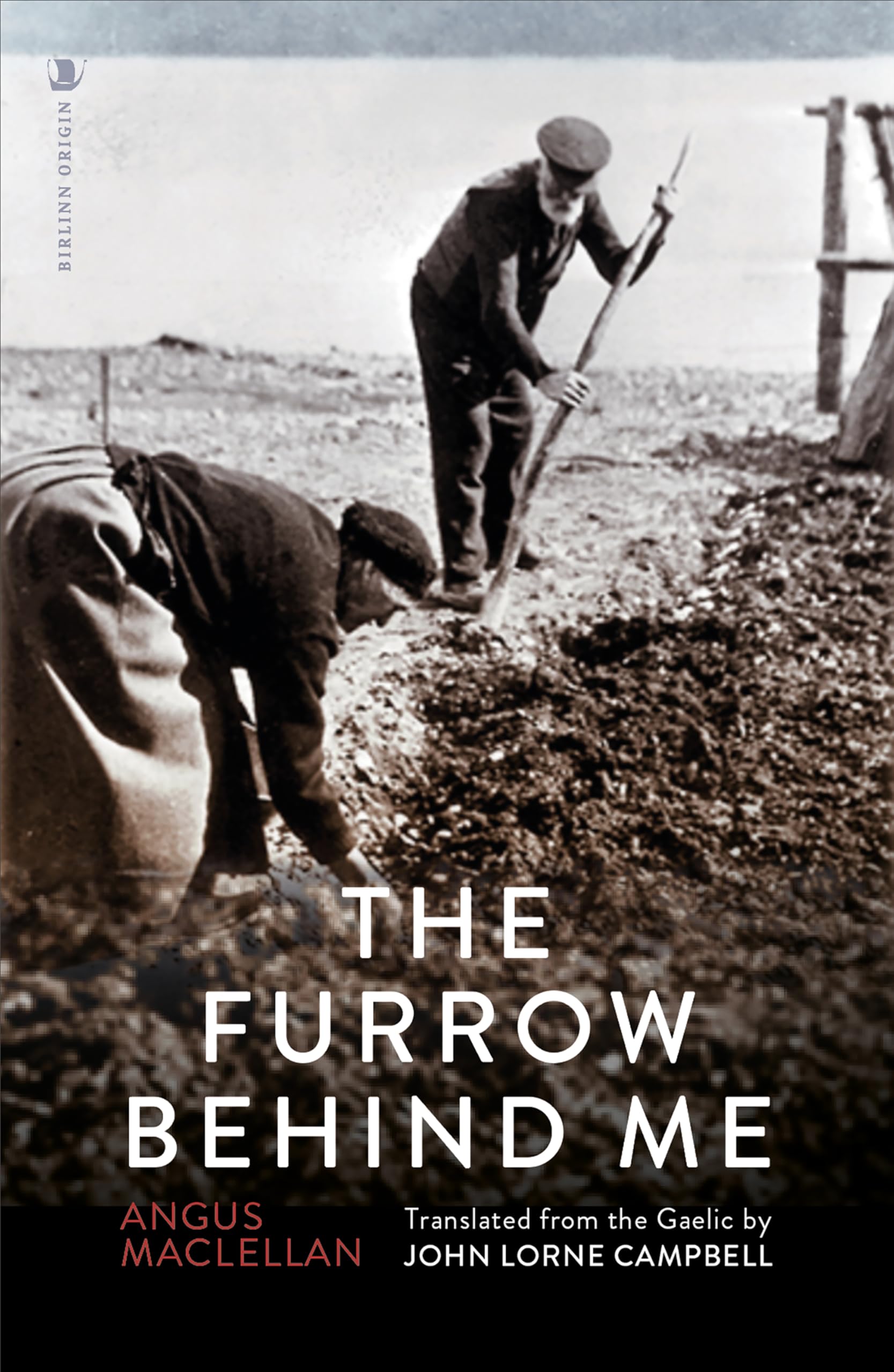 The Furrow Behind Me
