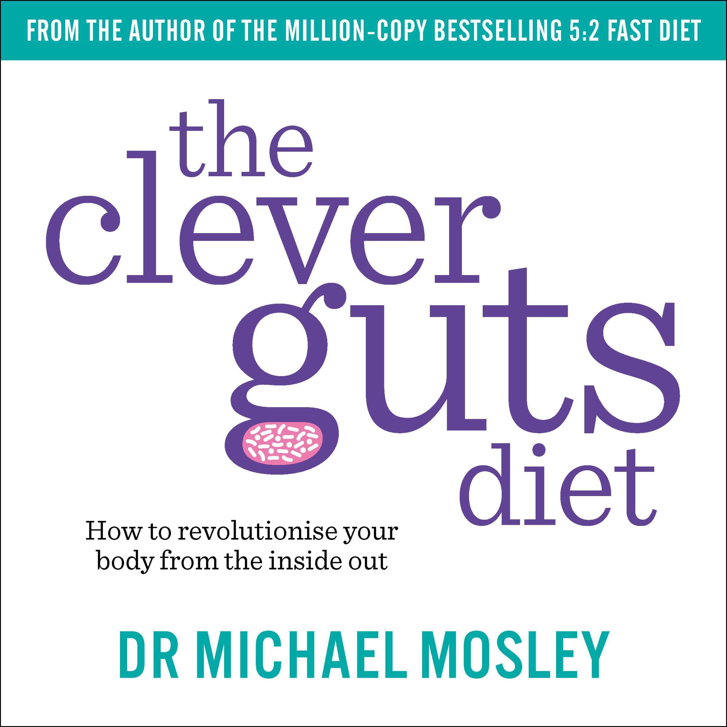 The Clever Guts Diet