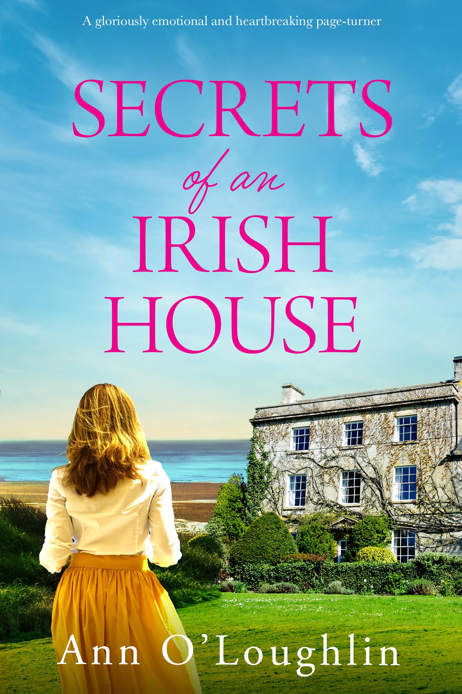 Secrets of an Irish House: A gloriously emotional and heartbreaking page-turner
