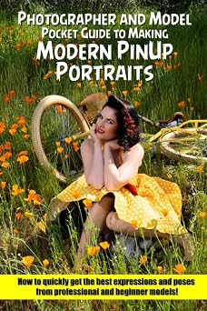 Modern PinUp Portraits Photographer and Model Pocket Guide to Making