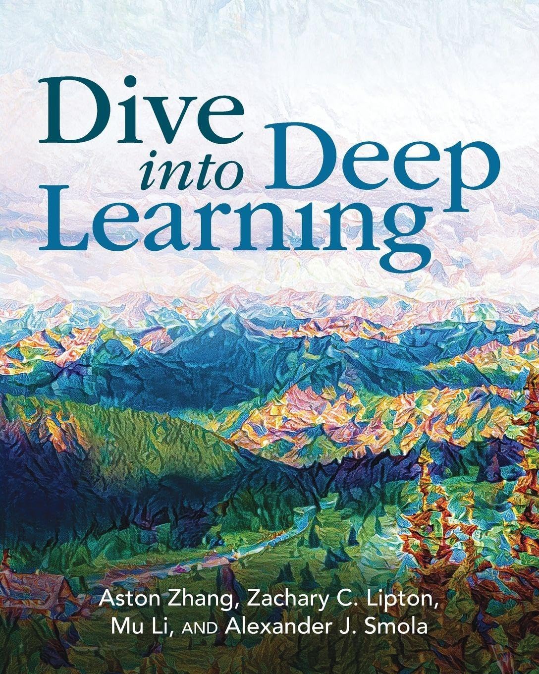 Dive into Deep Learning Paperback – 1 Feb. 2024