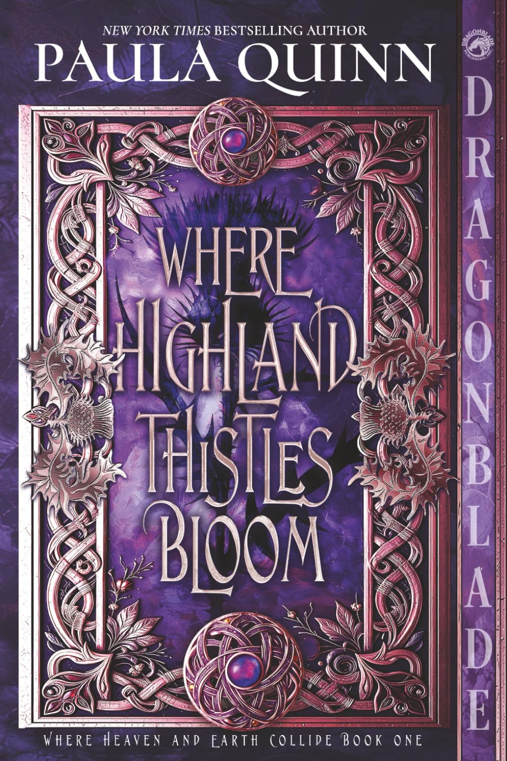 Where Highland Thistles Bloom: Scottish Historical Romance (Where Heaven and Earth Collide)