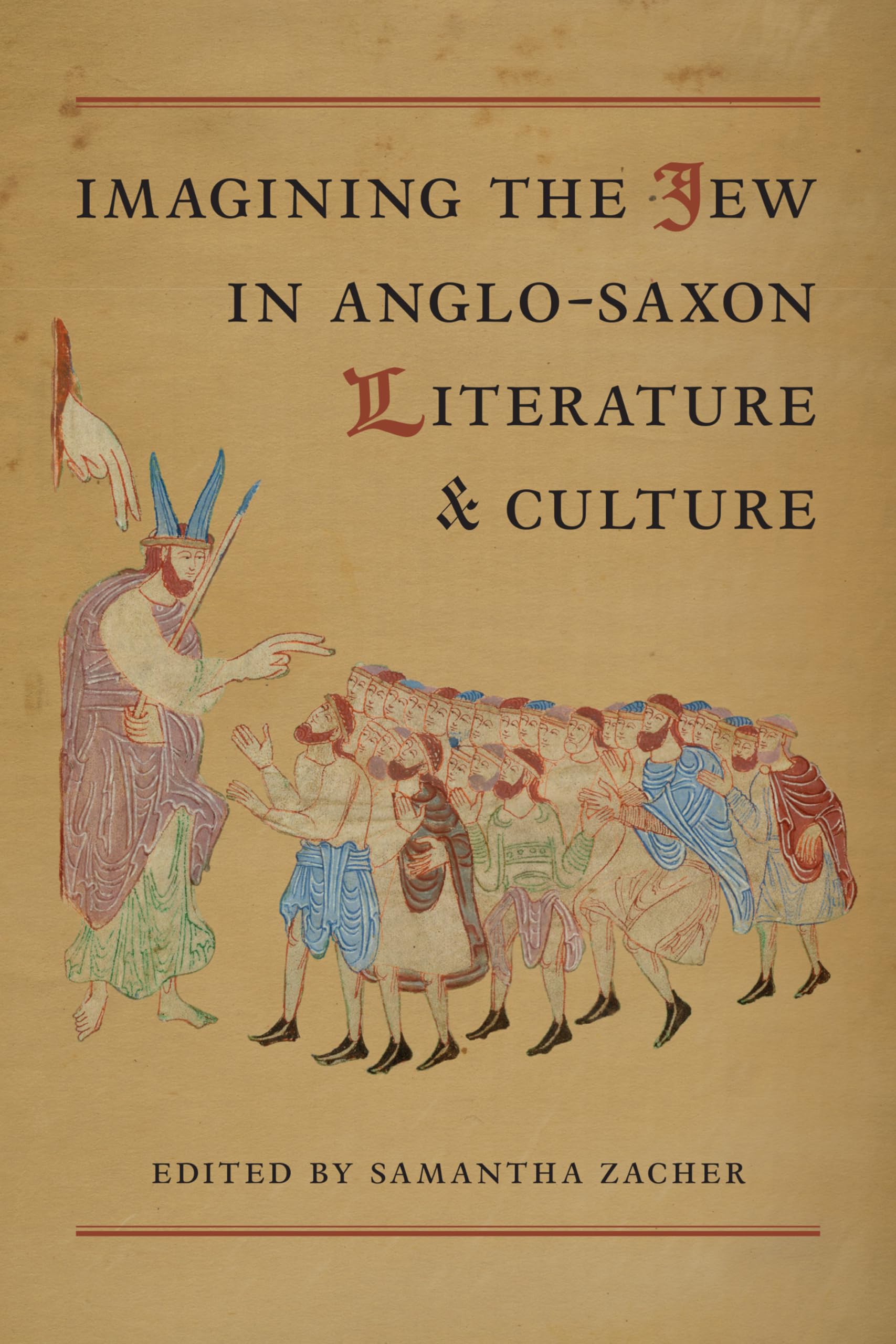 Imagining the Jew in Anglo–Saxon Literature and Culture Zacher Hardback