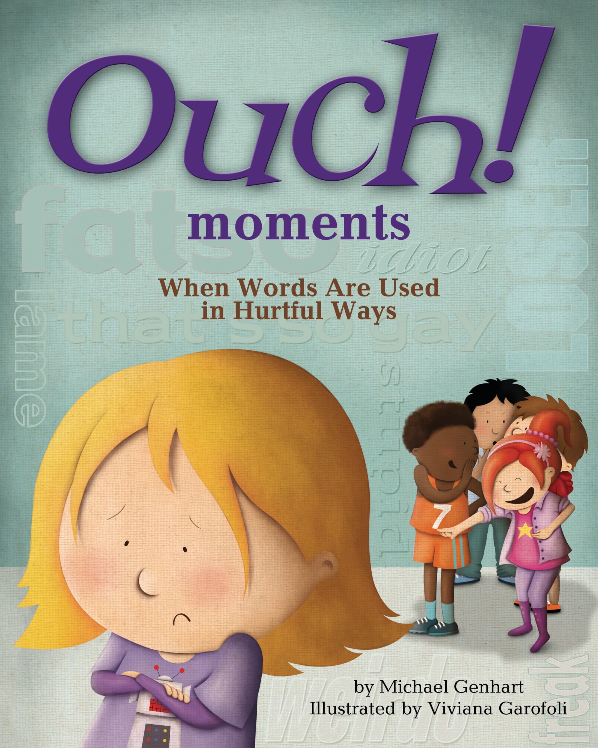 Ouch Moments: When Words Are Used in Hurtful Ways