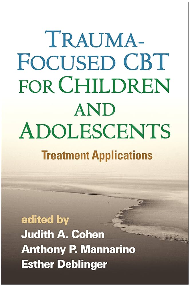 CBT辞典2015 Trauma-Focused CBT for Children and Adolescents: Treatment