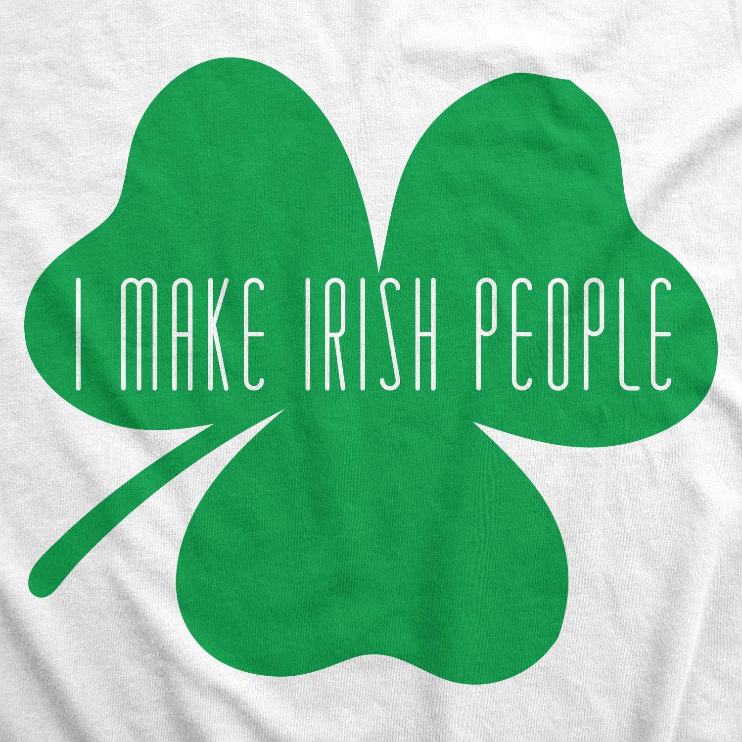 Maternity I Make Irish People Funny Saint Patricks Day Reveal Pregnancy T Shirt - Image 4
