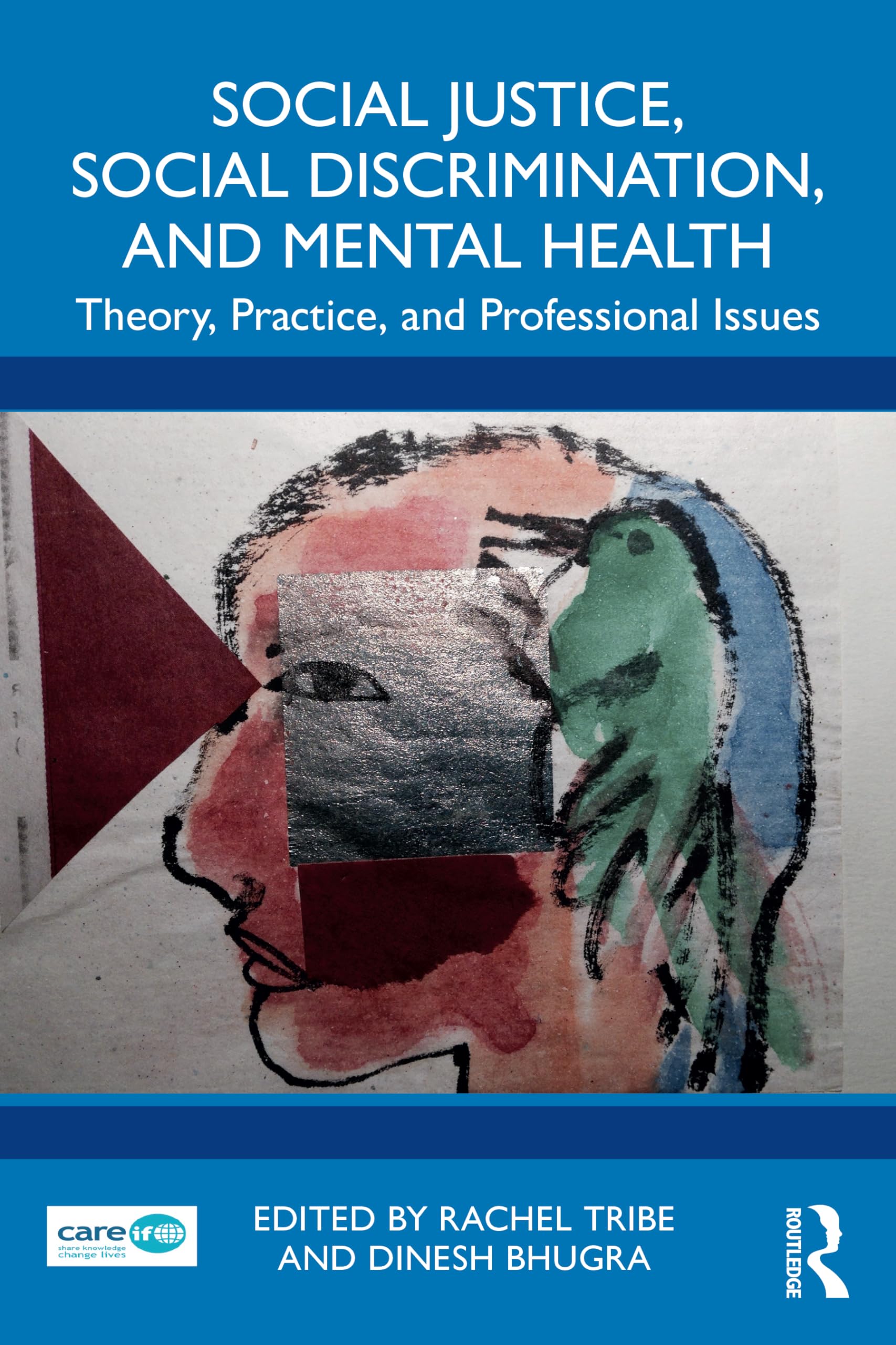 Social Justice, Social Discrimination, and Ment, Tribe, Bhugra..
