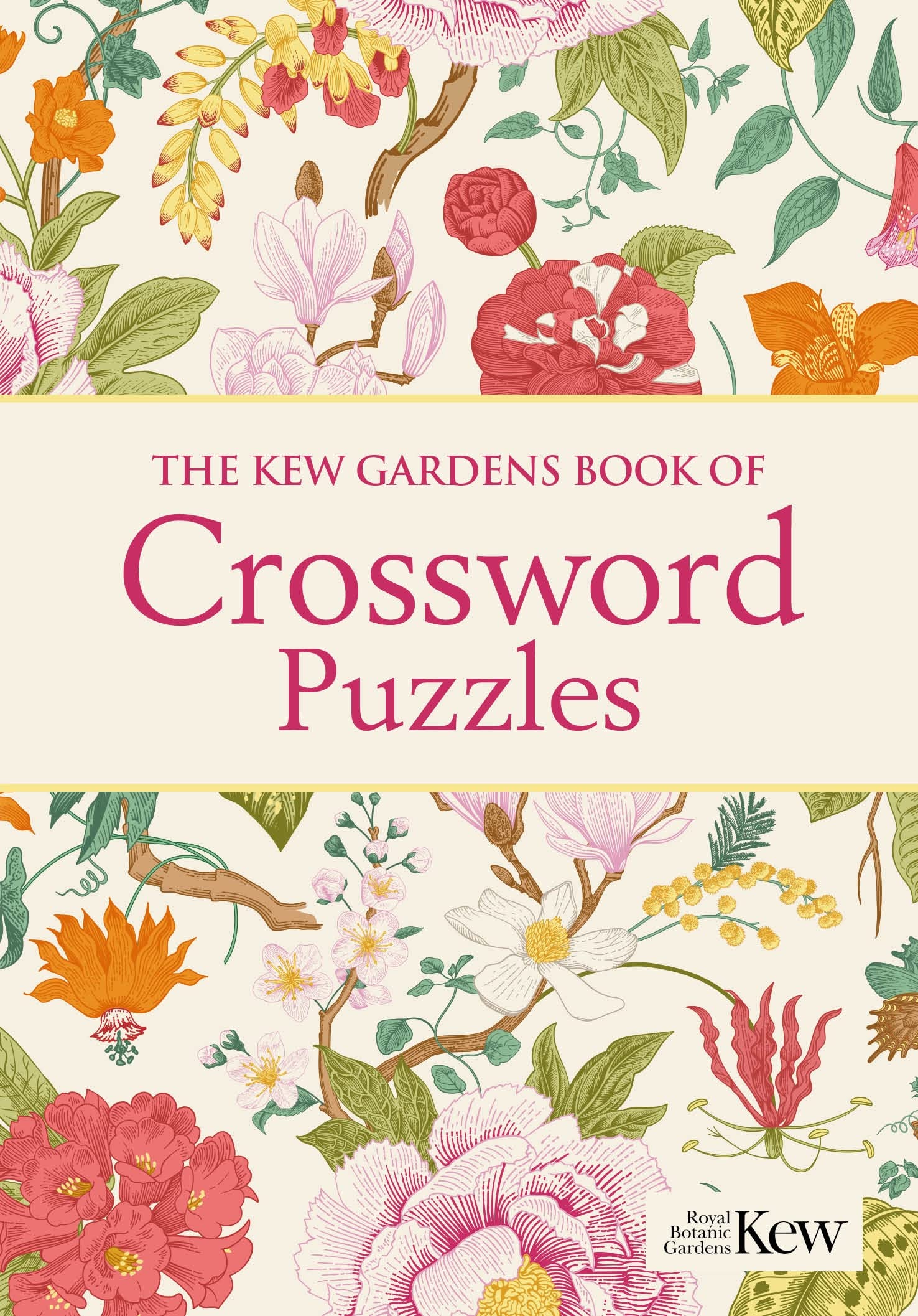 The Kew Gardens Book of Crossword Puzzles: Over 200 Puzzles (Kew Gardens Arts & Activities, 17)