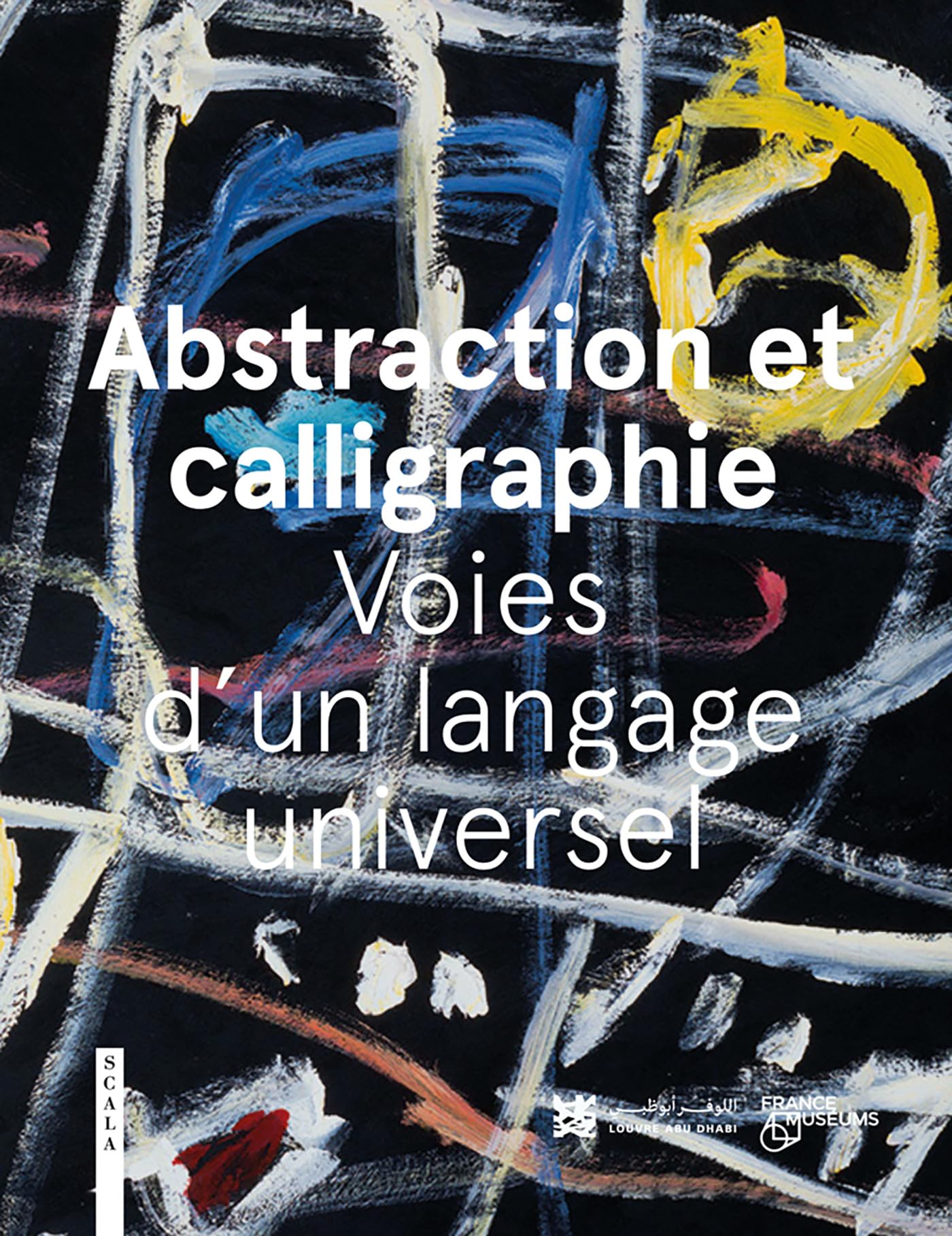 Abstraction et Calligraphie: Voies d'un Langage Universel