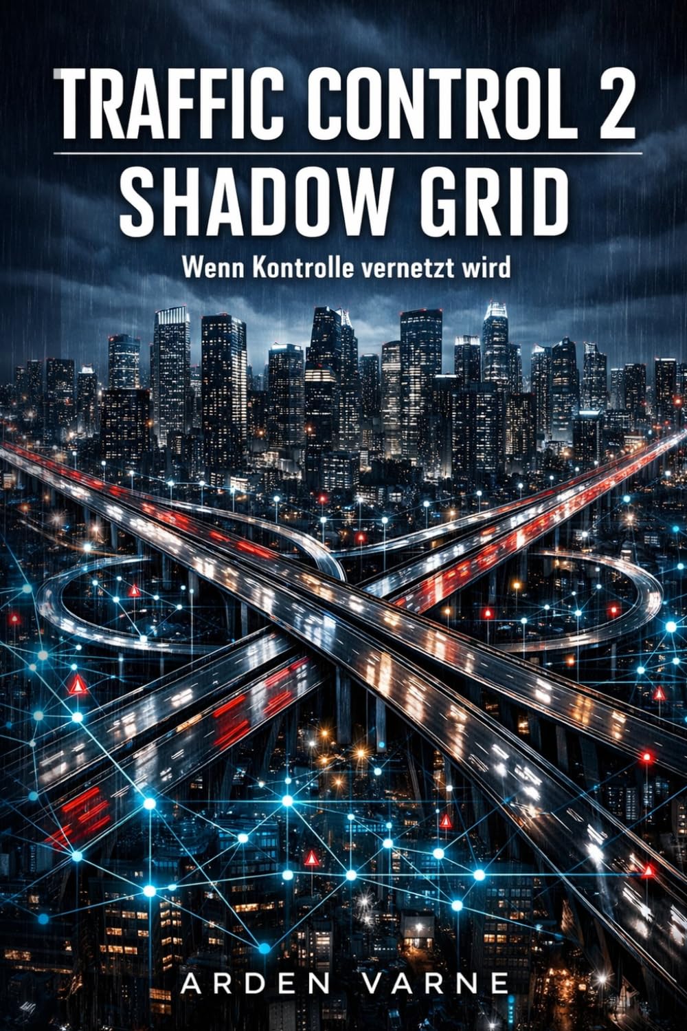 Traffic Control 2 – Shadow Grid: Wenn Kontrolle vernetzt wird