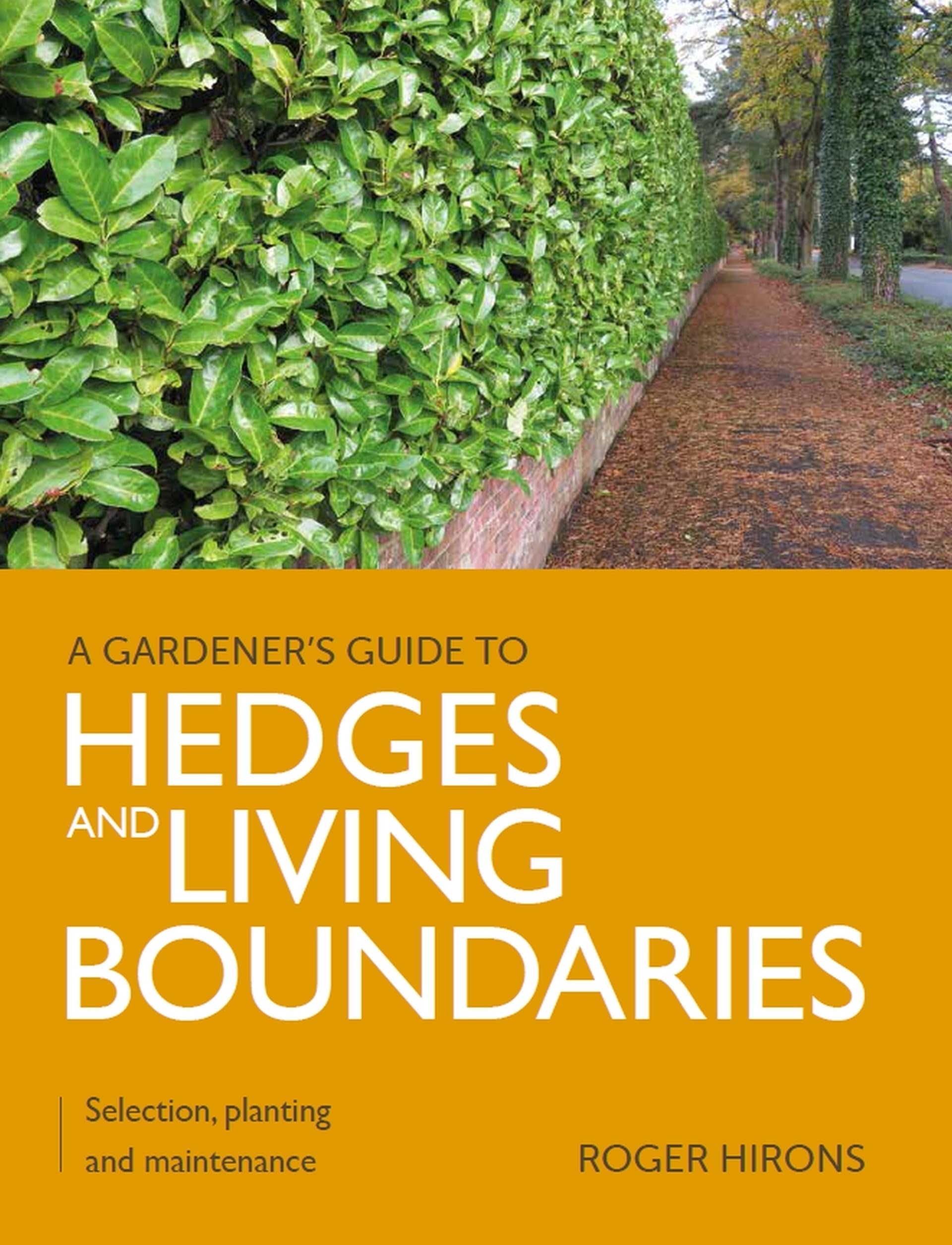 Gardener's Guide to Hedges and Living Boundaries by Roger Hirons - 9780719841255