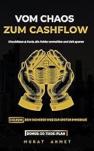 Vom Chaos zum CASHFLOW: Checklisten & Tools, die Fehler vermeiden und Zeit sparen