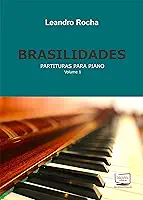 Brasilidades - partituras para piano, volume 1