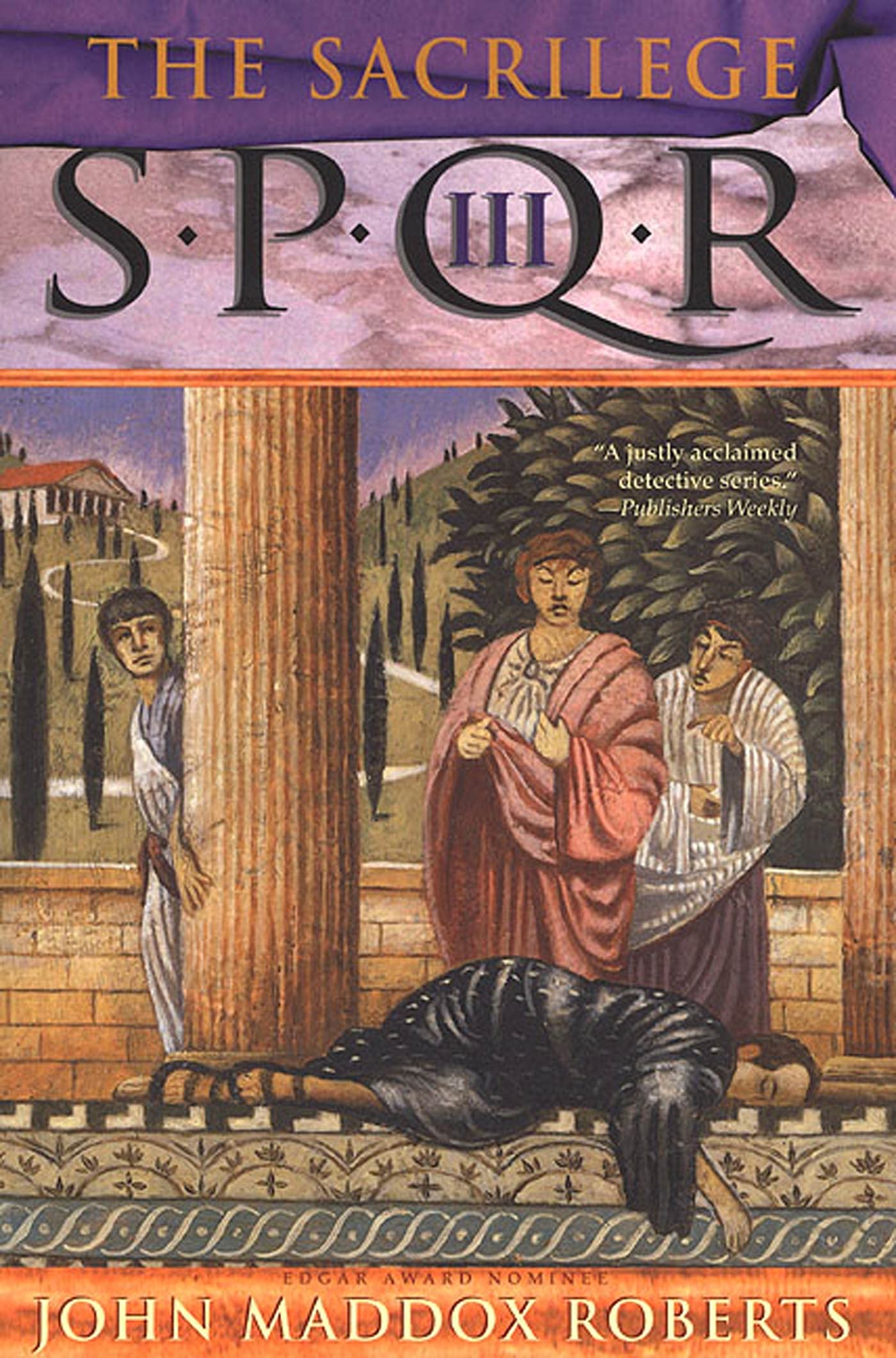 S.P.Q.R. III: The Sacrilege: A Mystery: 3 (Spqr Roman Mysteries)